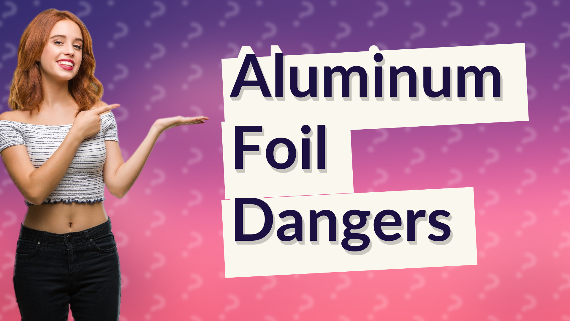 Aluminum Foil Dangers