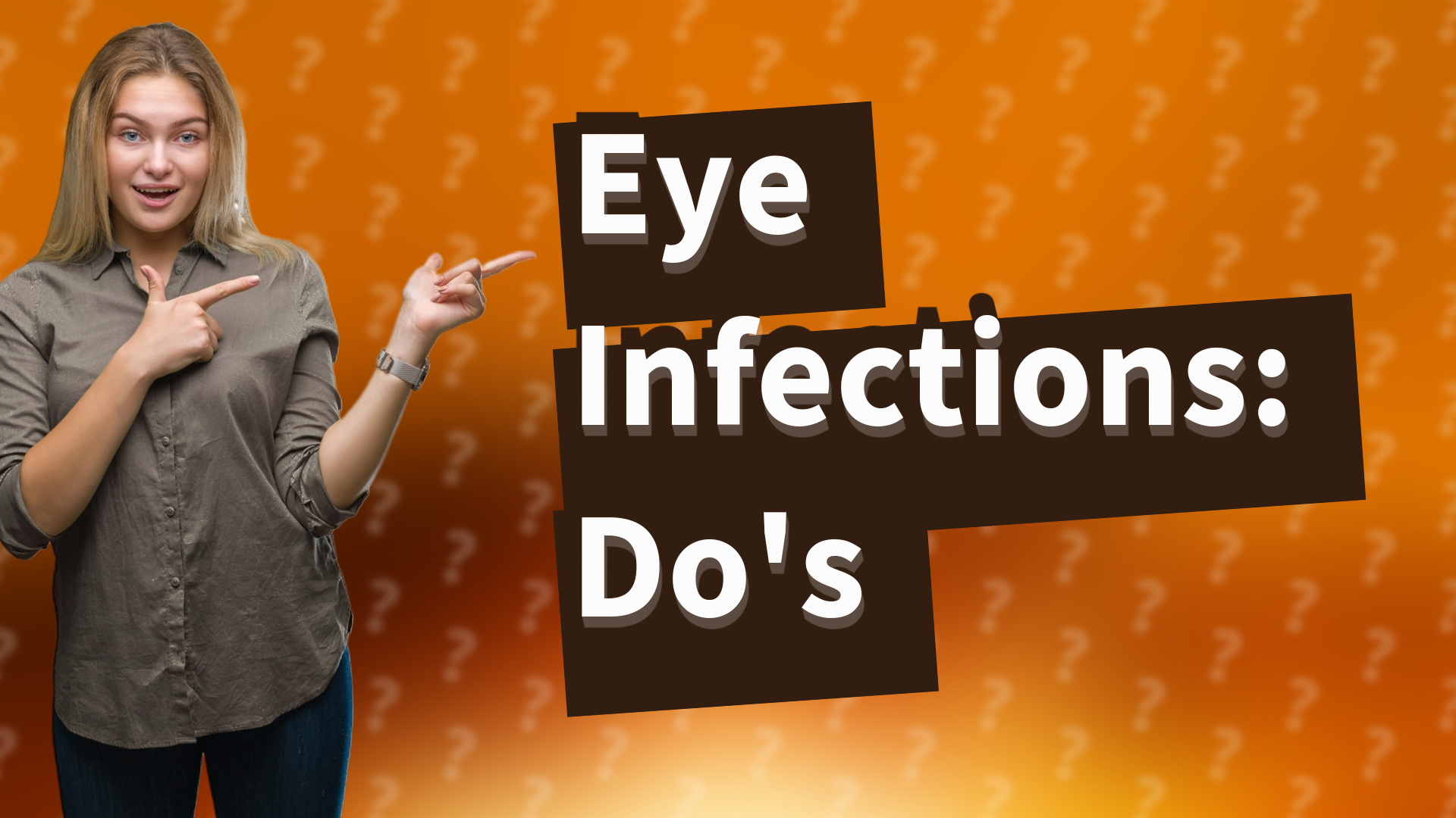 Eye Infections: Do's