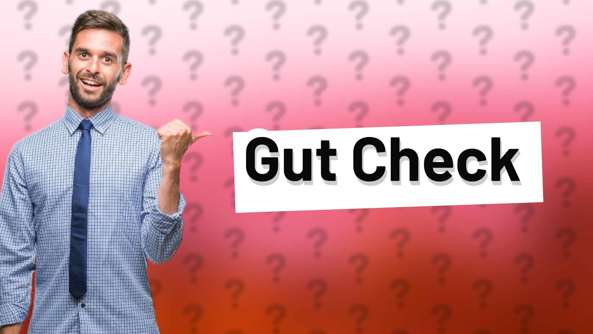 Gut Check