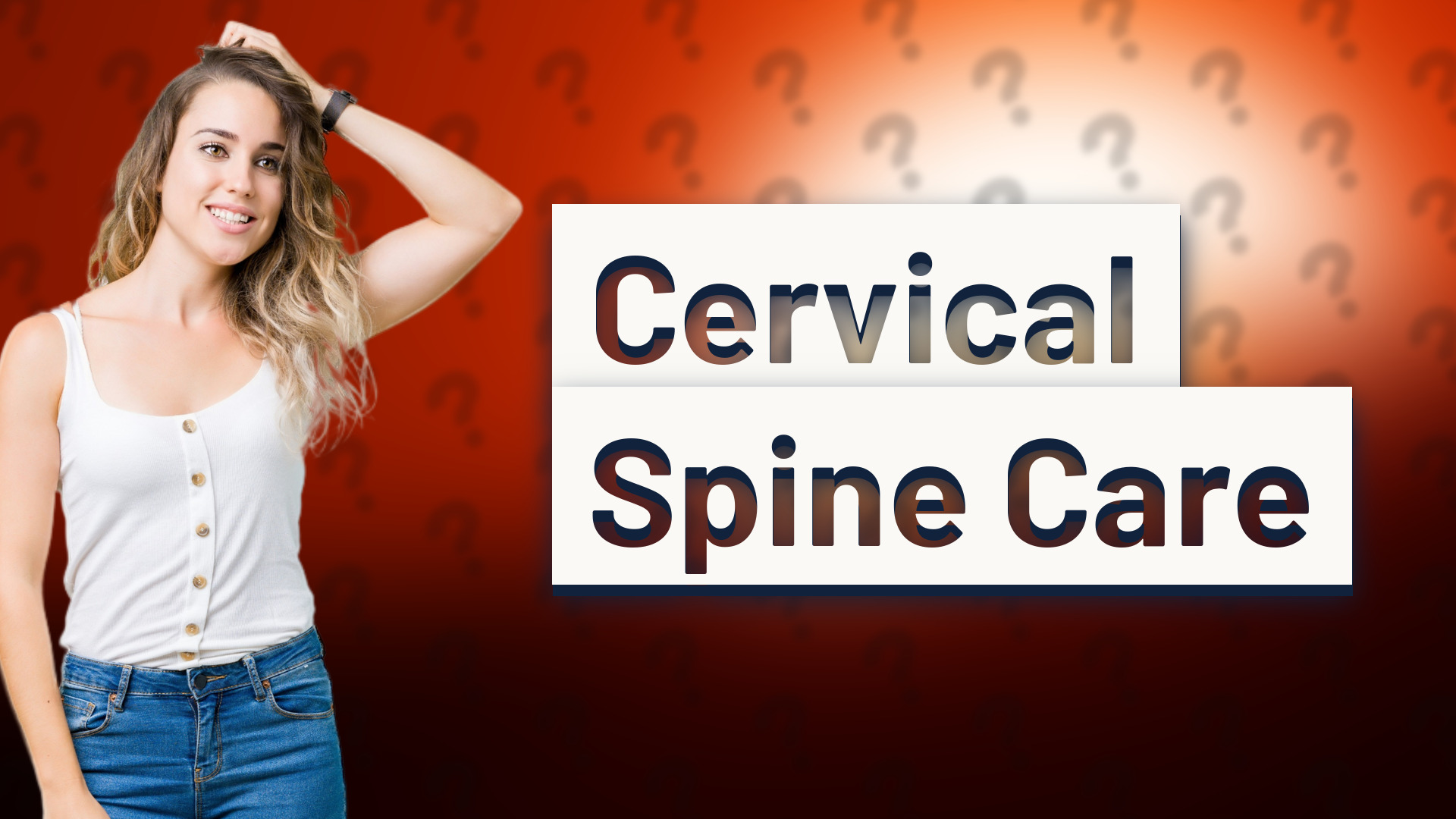 Cervical Spine Care