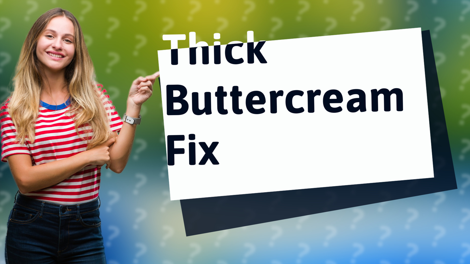 Thick Buttercream Fix