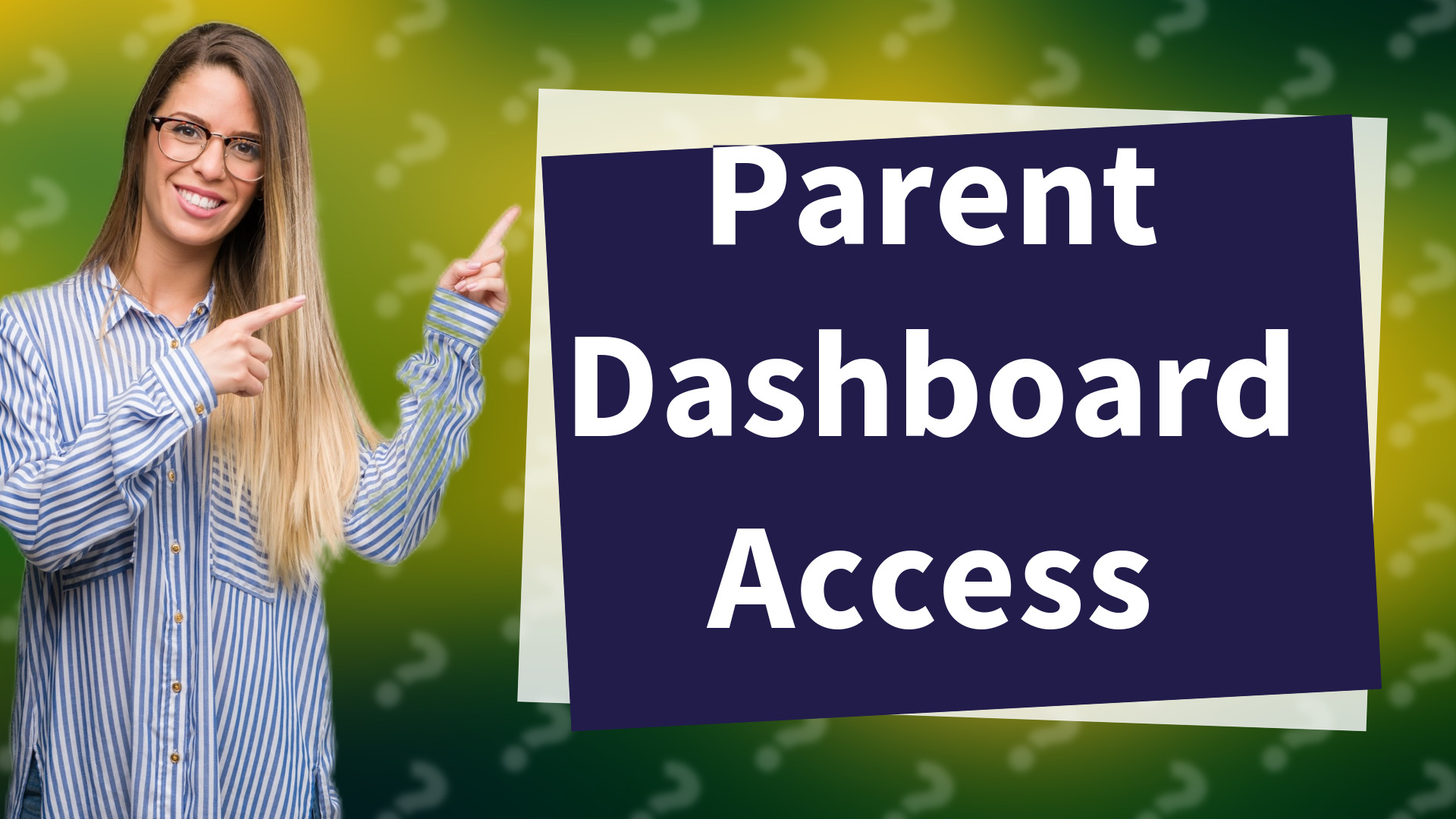 Parent Dashboard Access