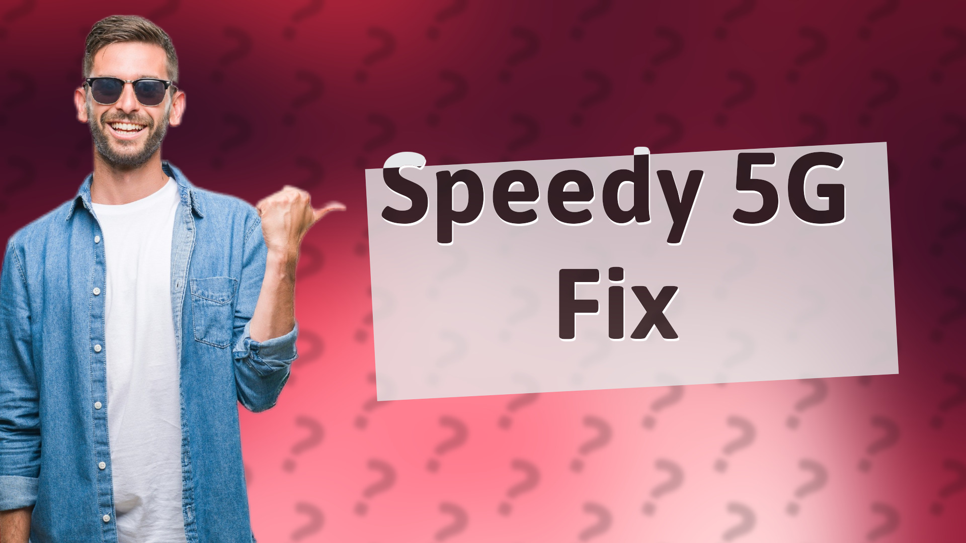 Speedy 5G Fix