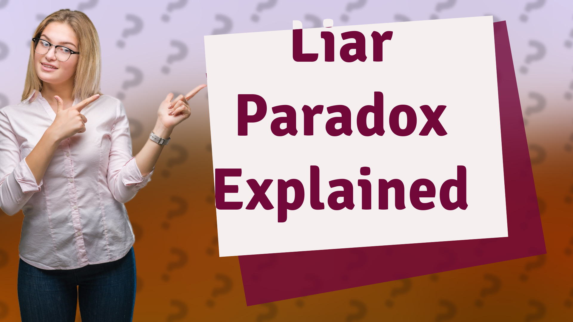 Liar Paradox Explained