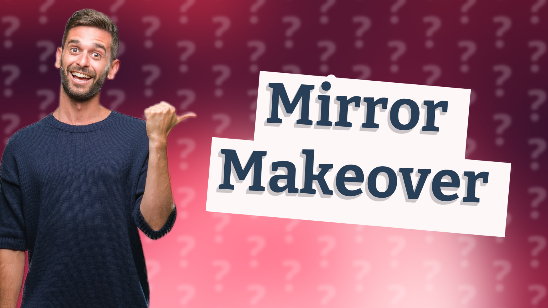 Mirror Makeover