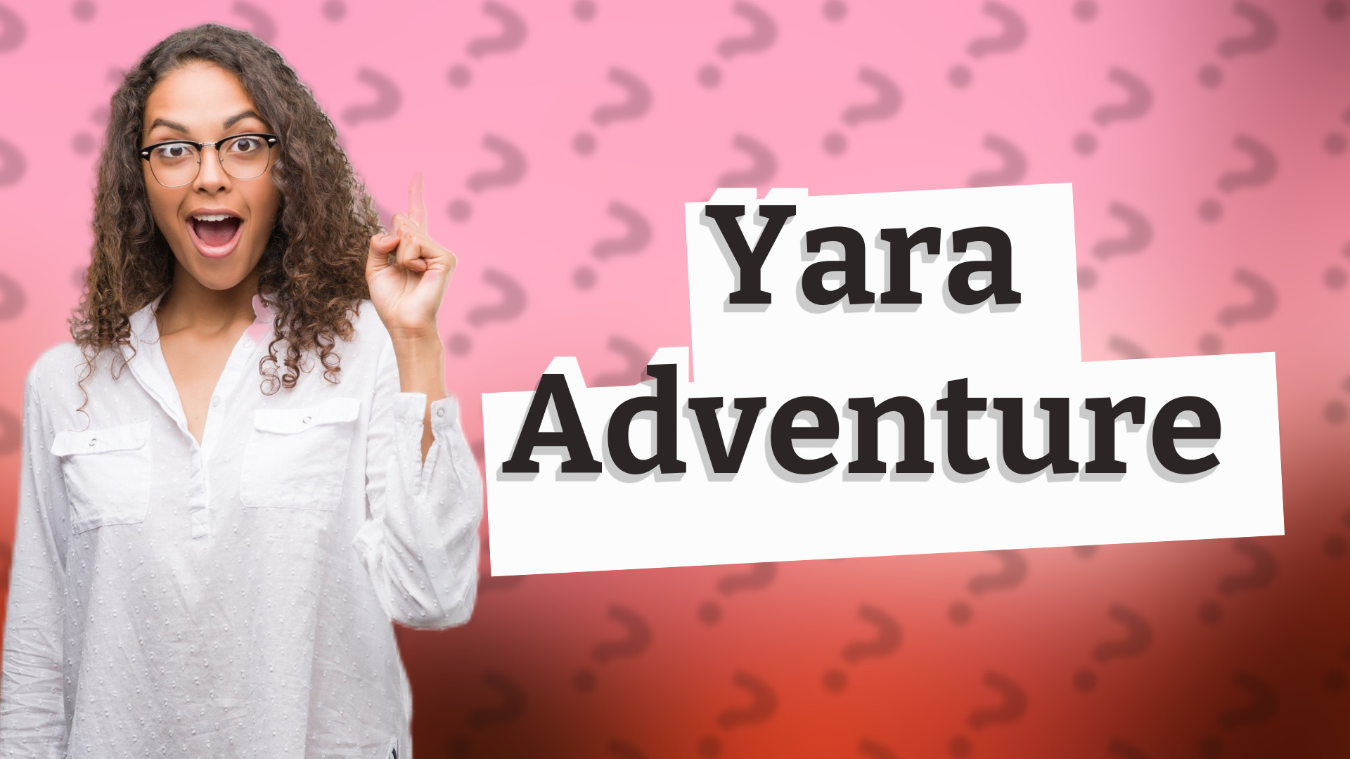 Yara Adventure