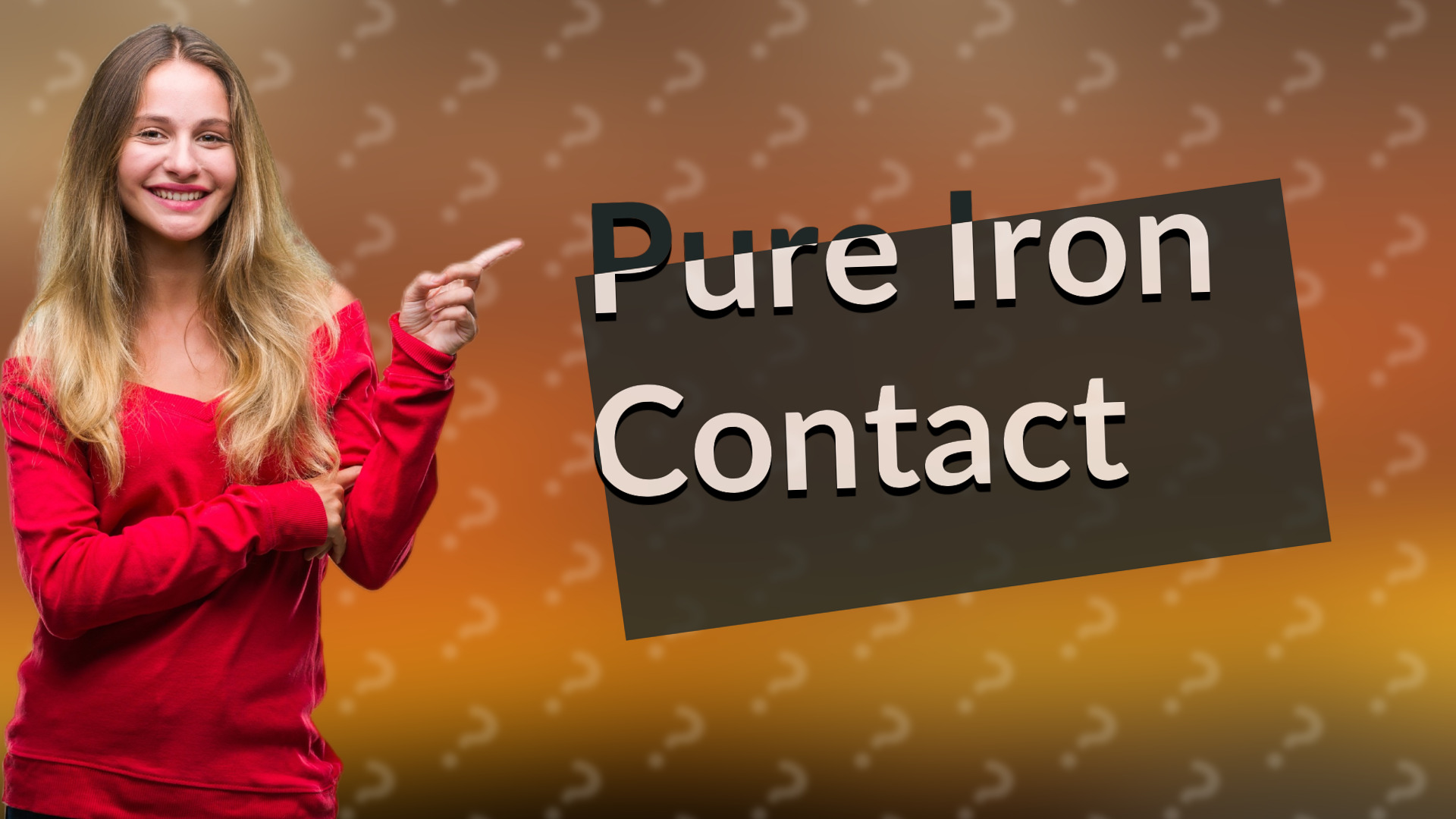 Pure Iron Contact