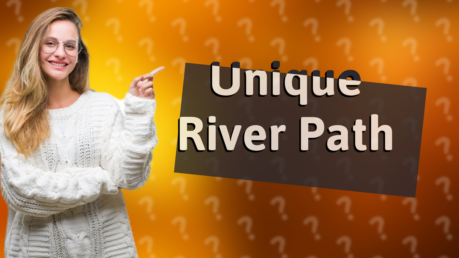 Unique River Path