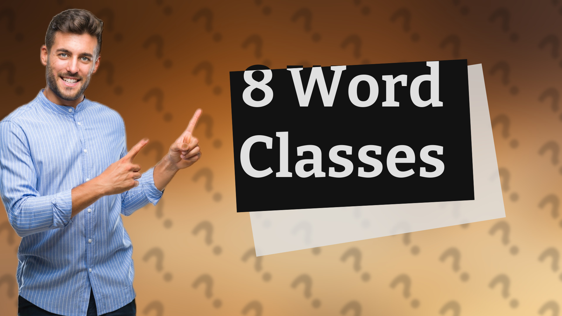 8 Word Classes