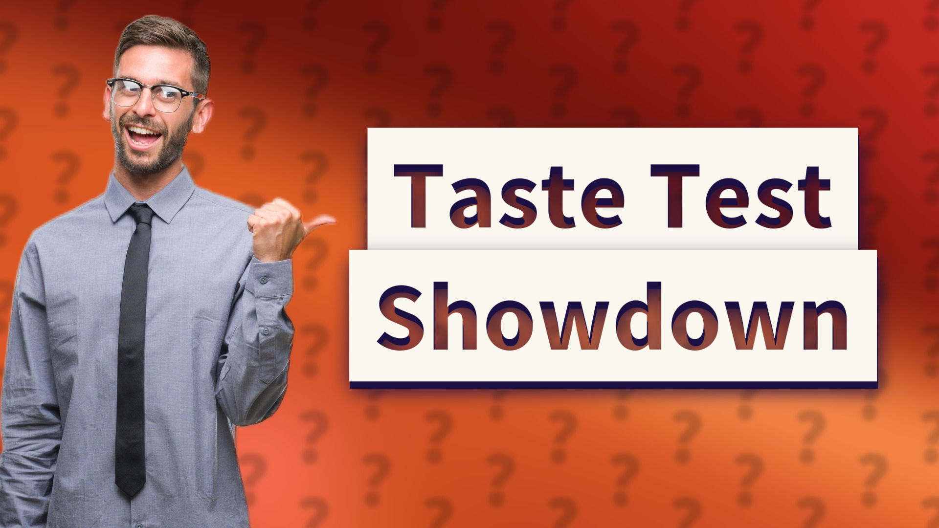 Taste Test Showdown
