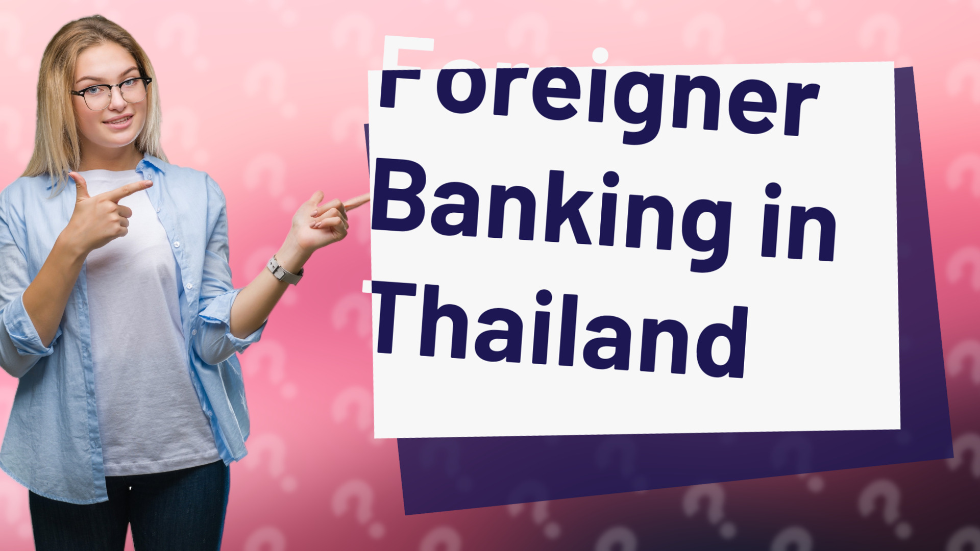 Foreigner Banking in Thailand