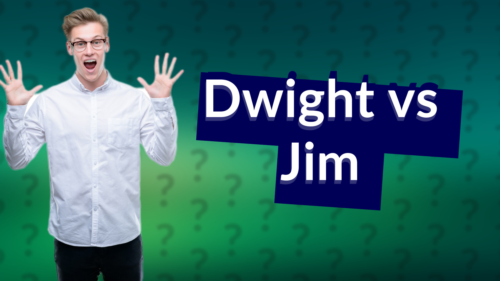 Dwight vs Jim