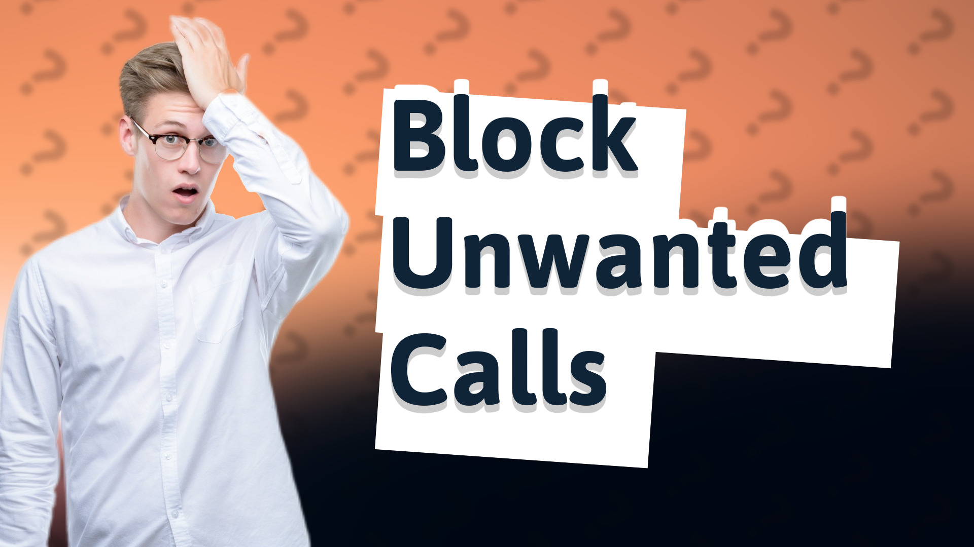 Block Unwanted Calls