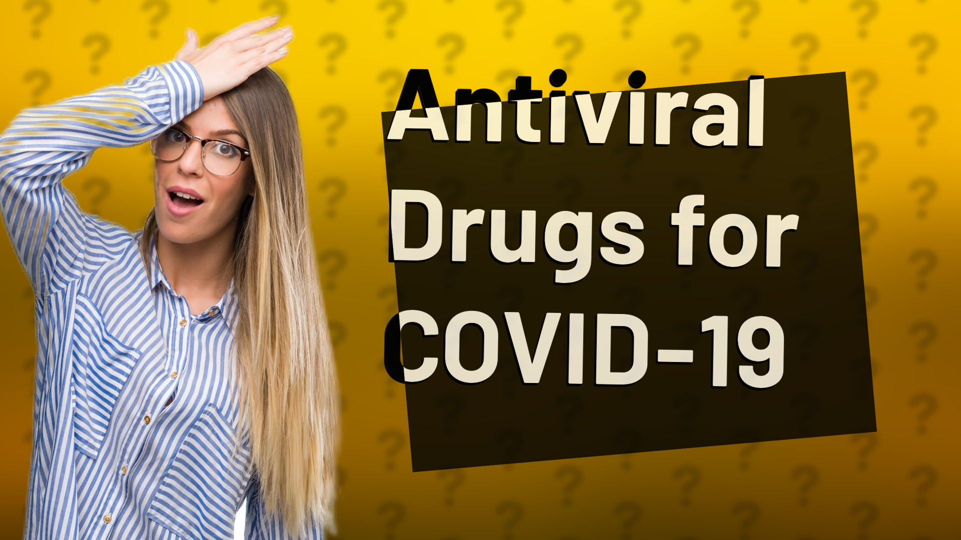 Antiviral Drugs for COVID-19