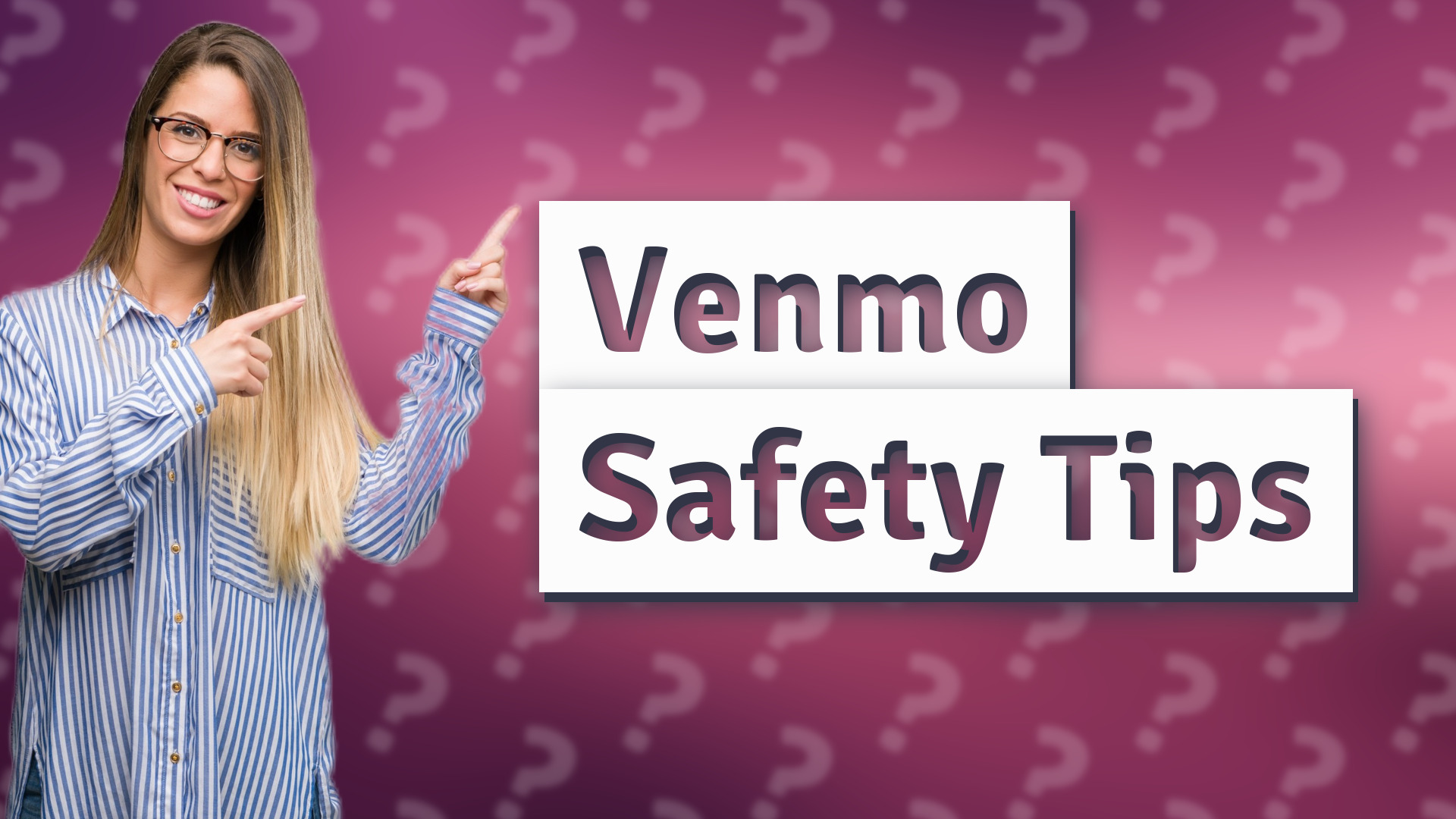 Venmo Safety Tips