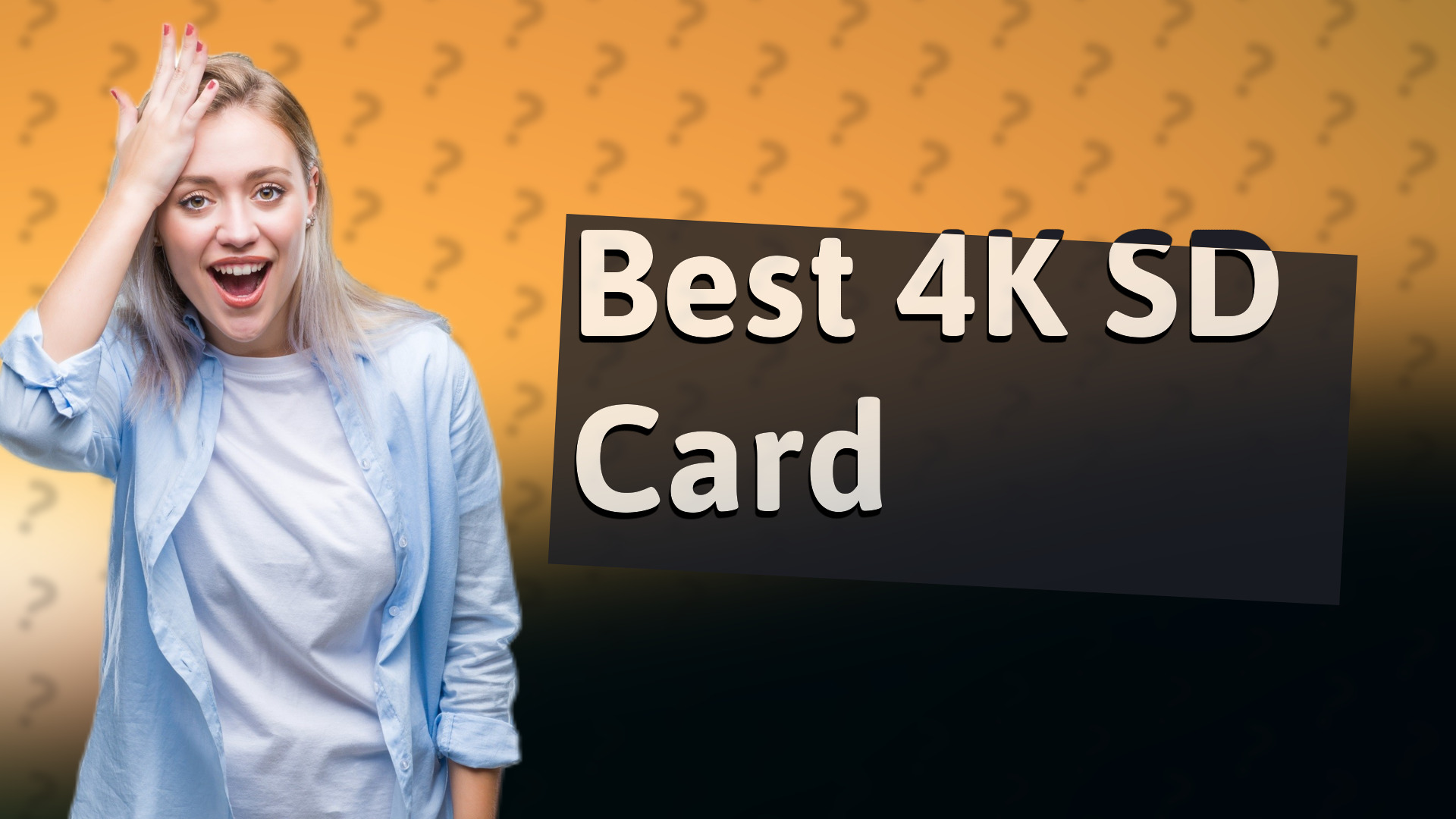 Best 4K SD Card