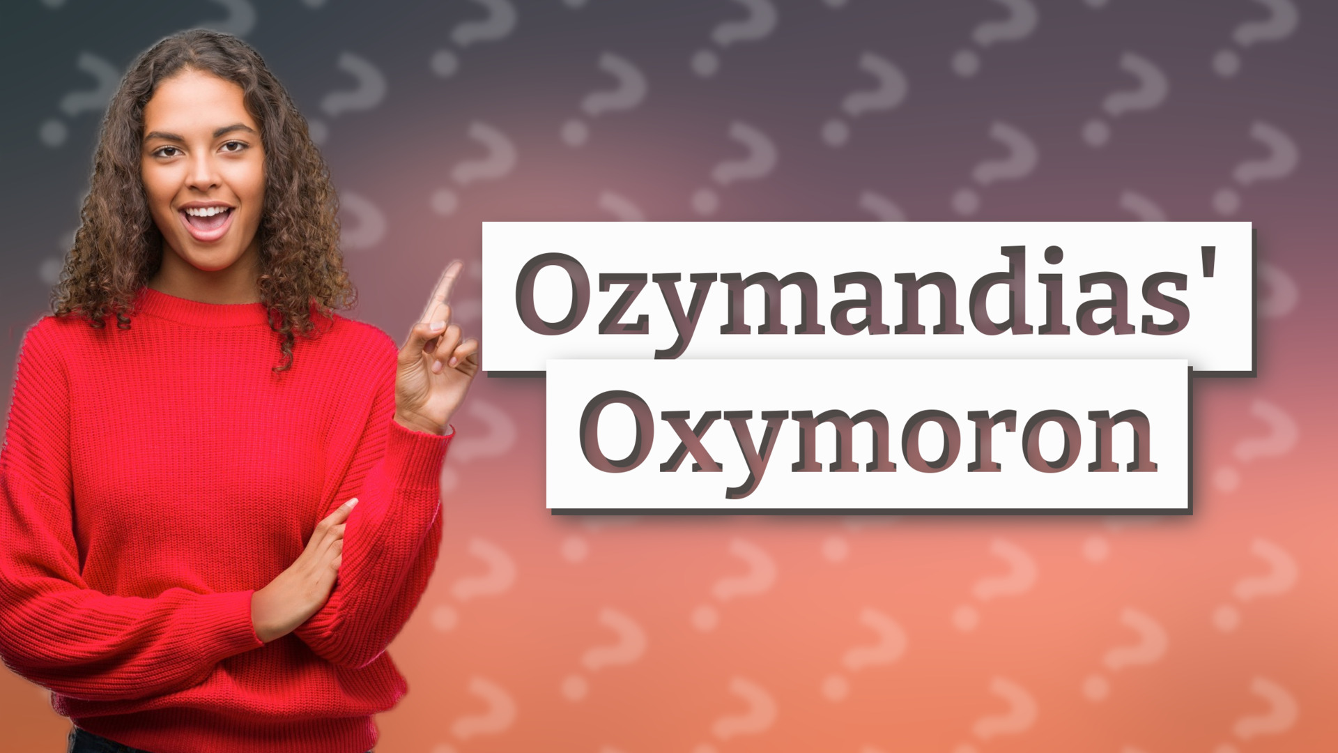 Ozymandias' Oxymoron