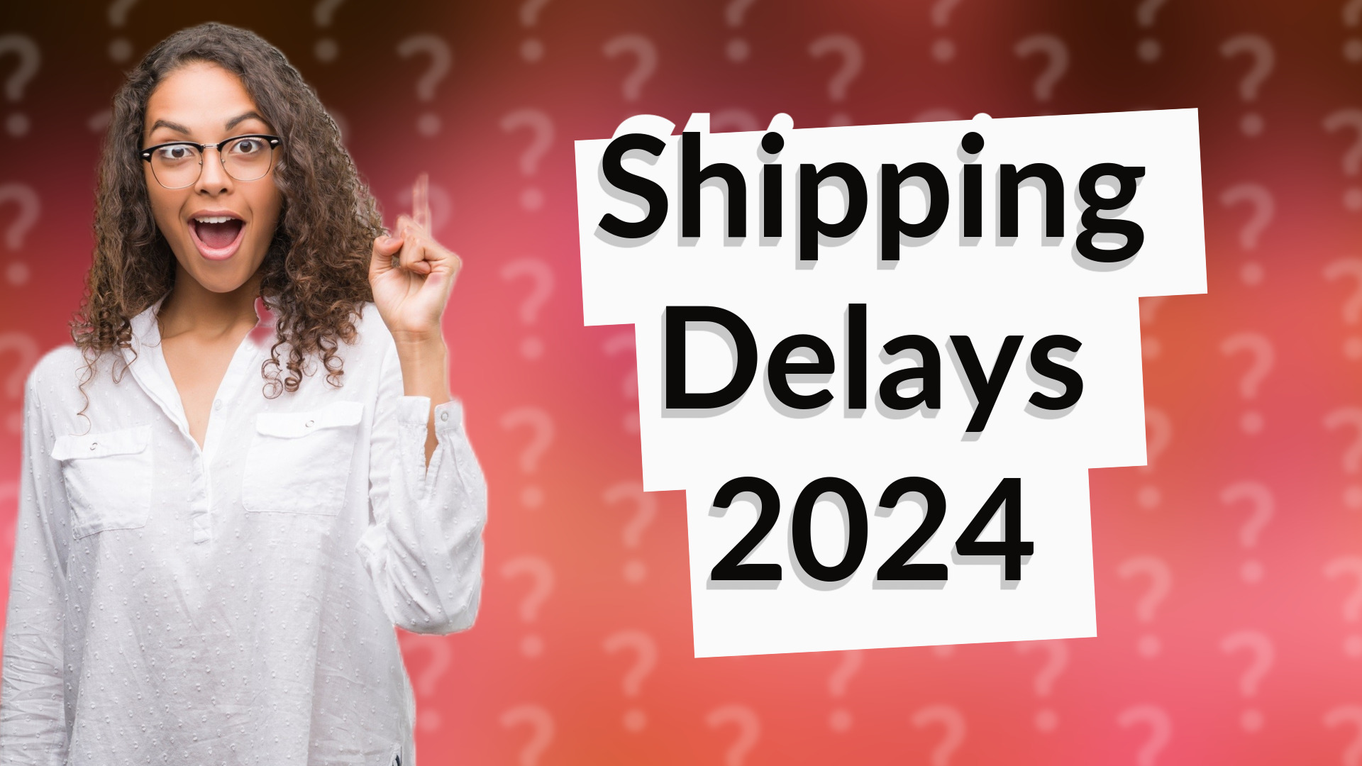 Shipping Delays 2024