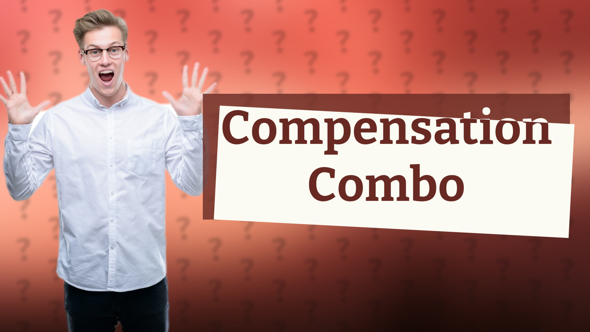 Compensation Combo