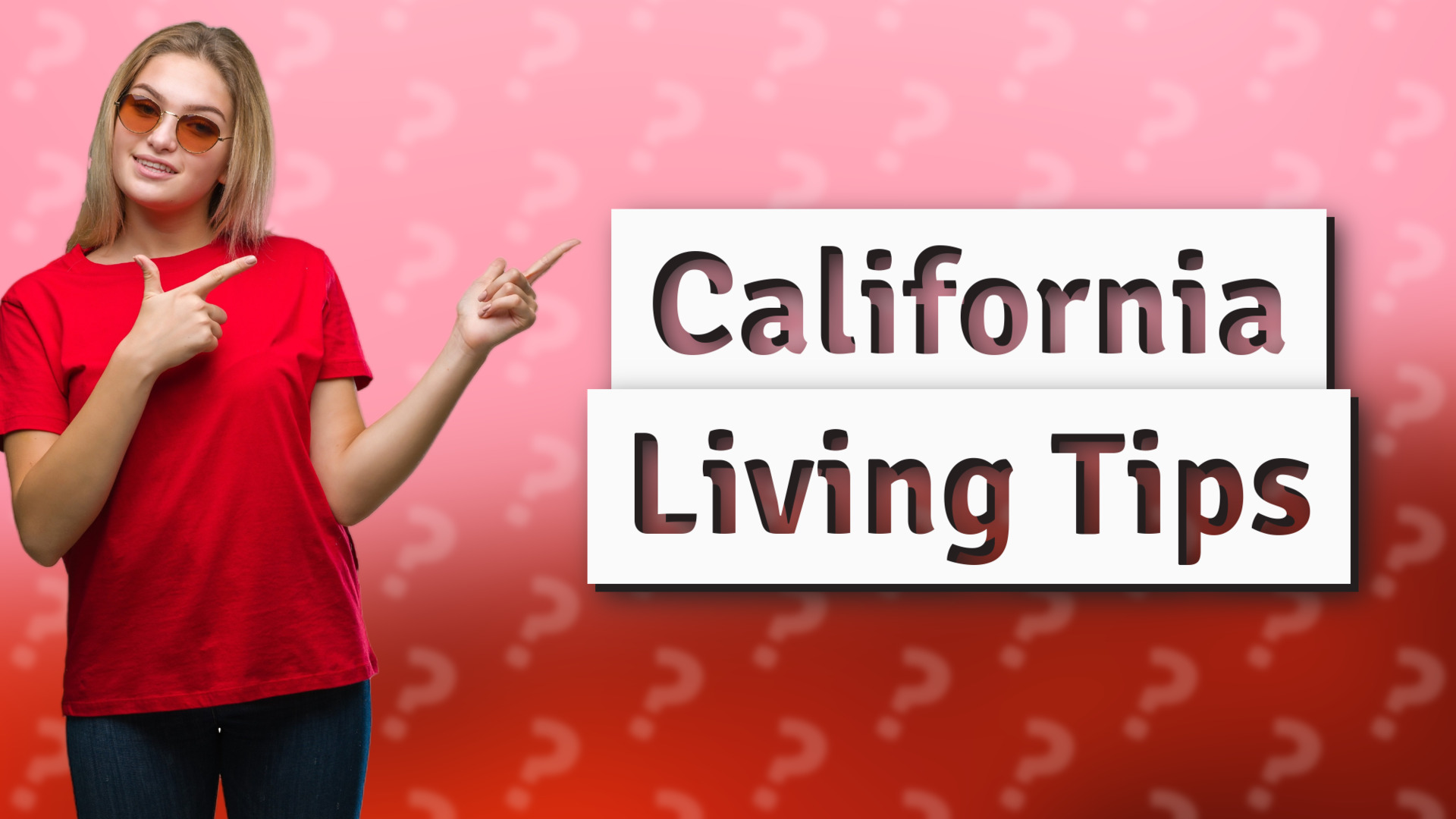 California Living Tips