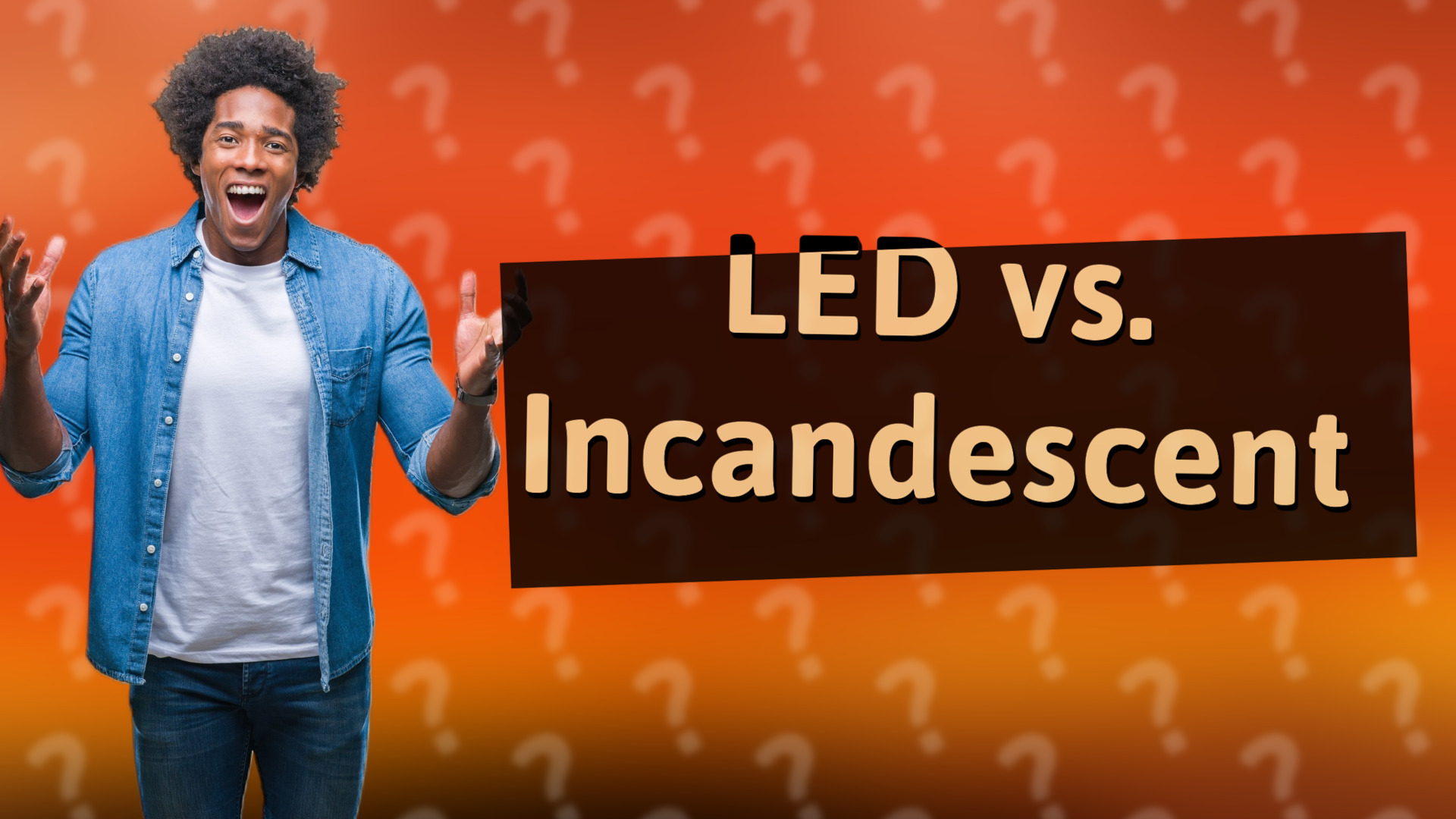 LED vs. Incandescent