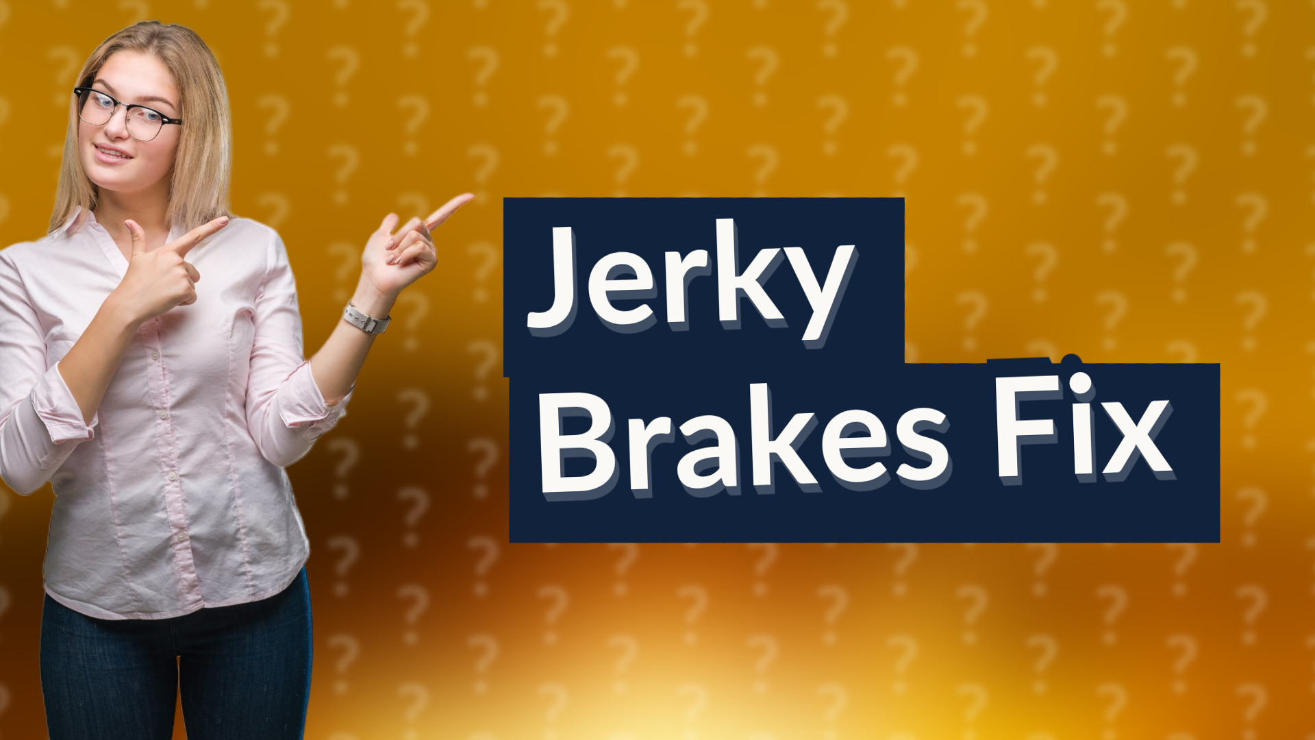Jerky Brakes Fix