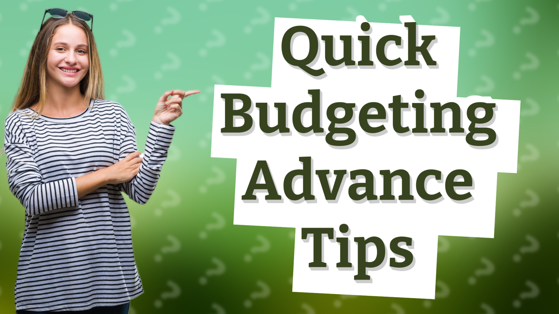 Quick Budgeting Advance Tips