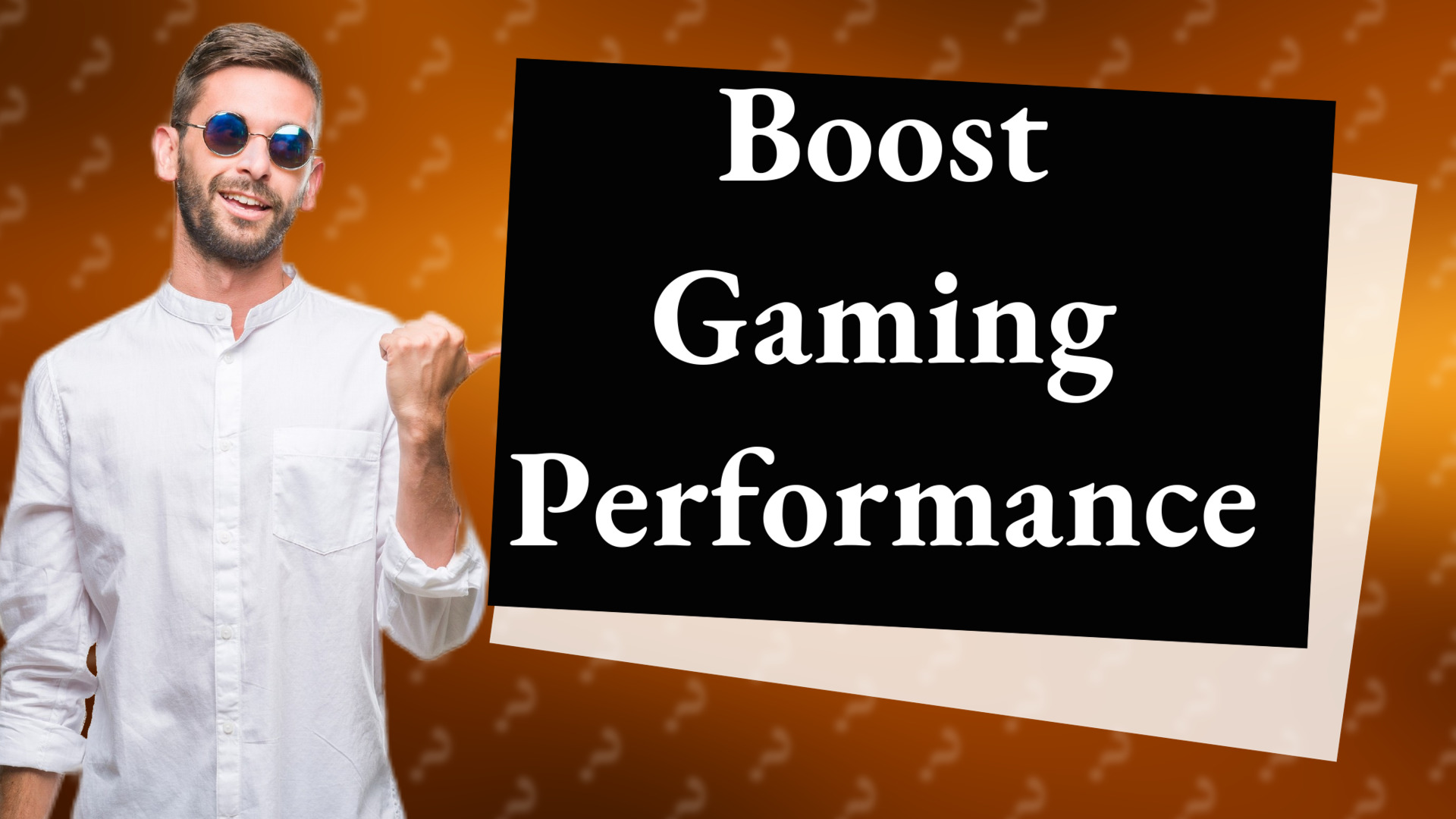 Boost Gaming Performance