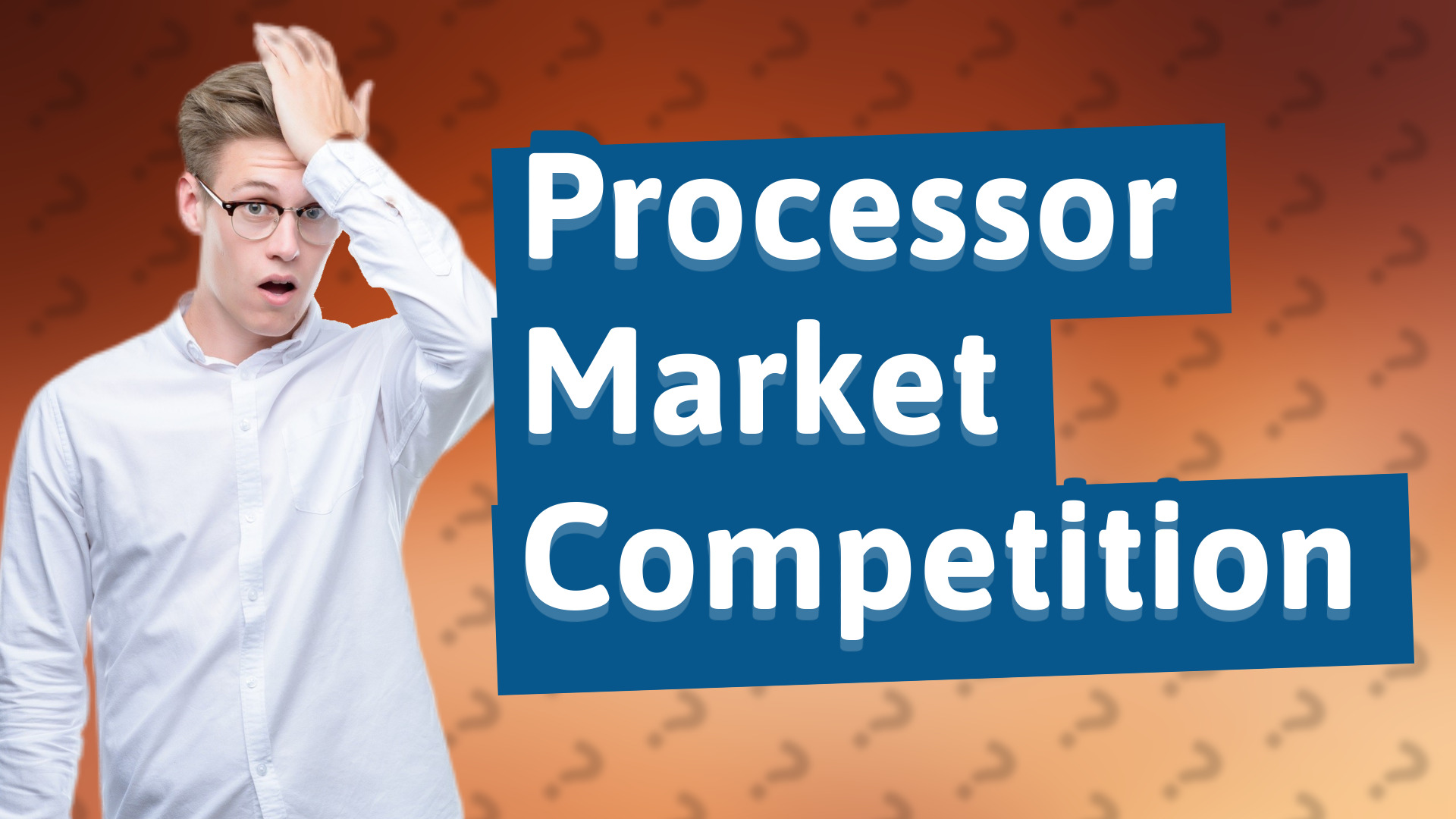 Processor Market Competition
