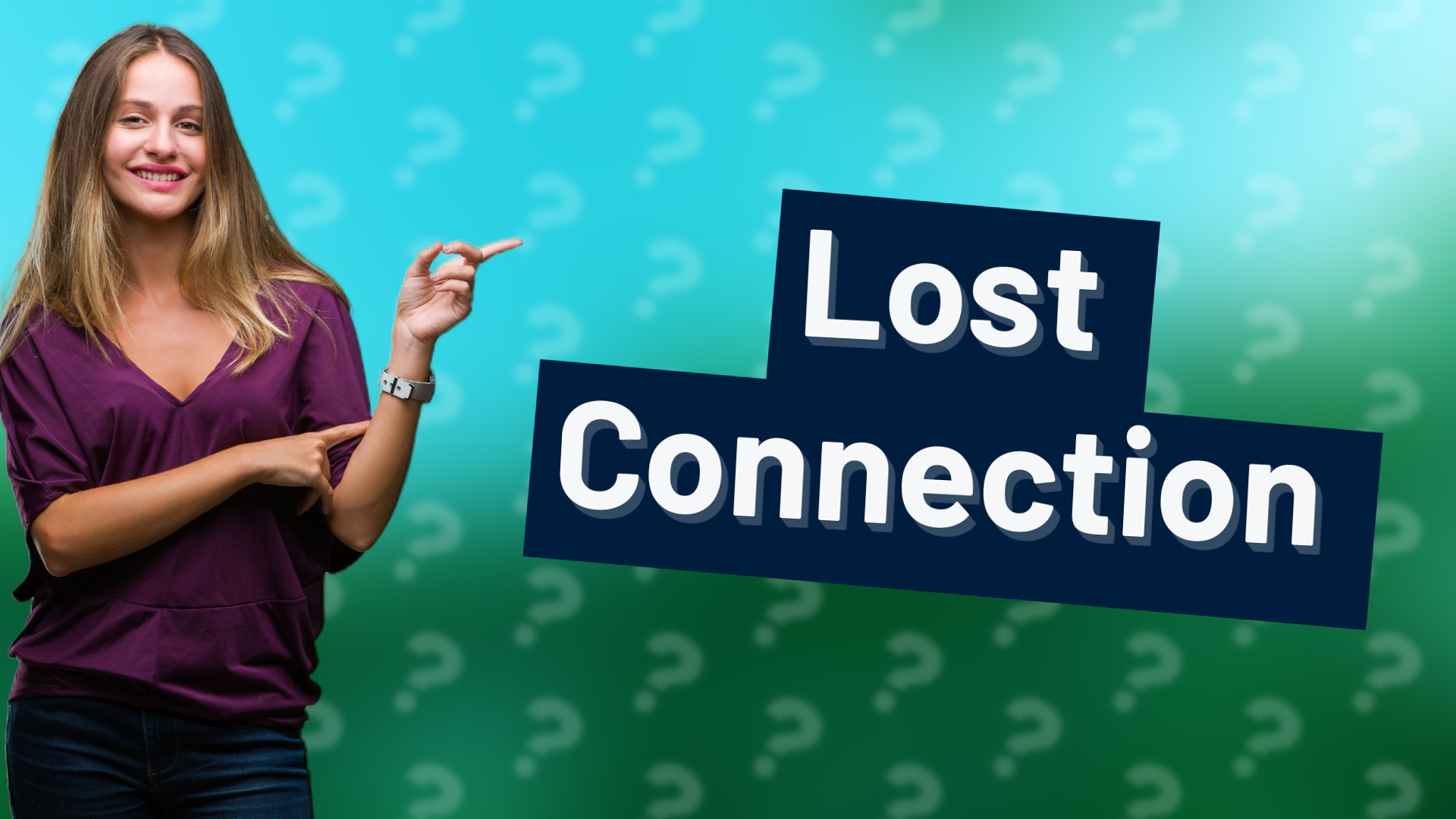 Lost Connection