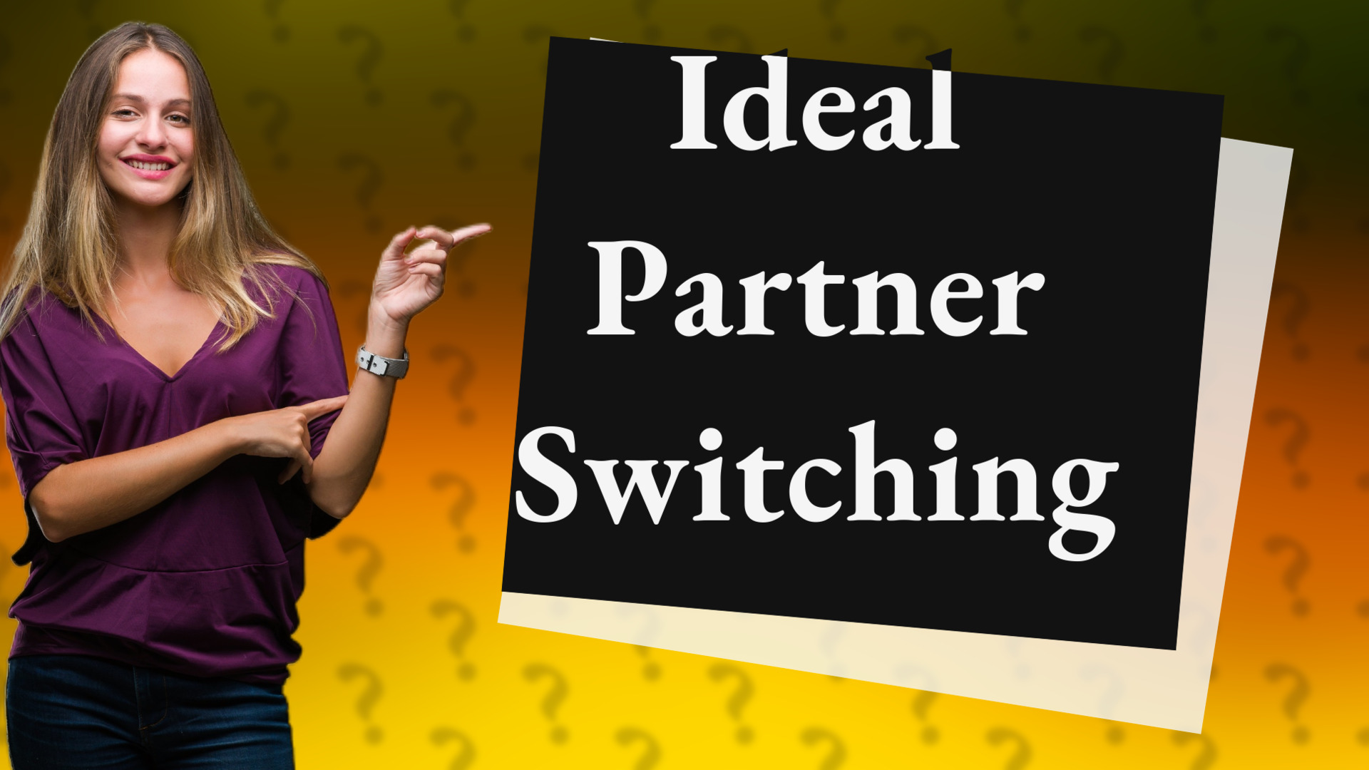 Ideal Partner Switching