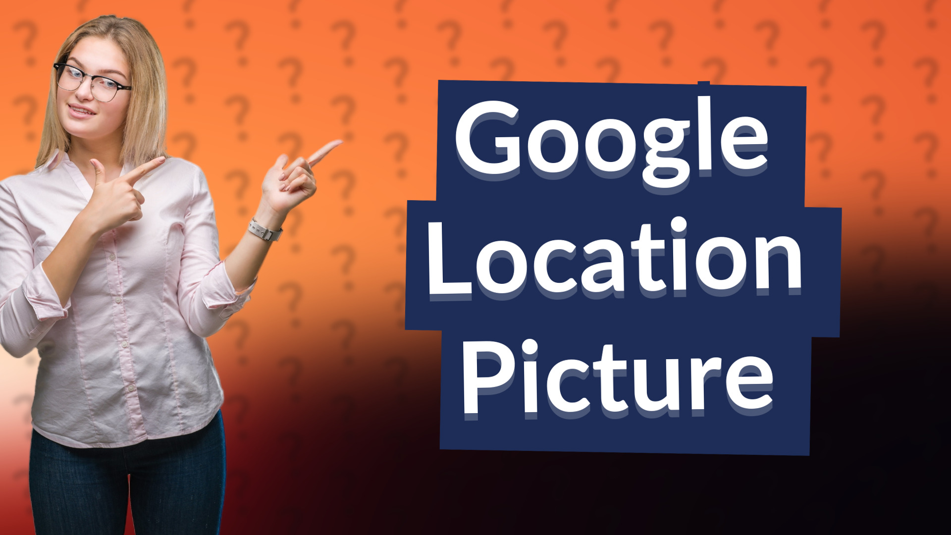Google Location Picture