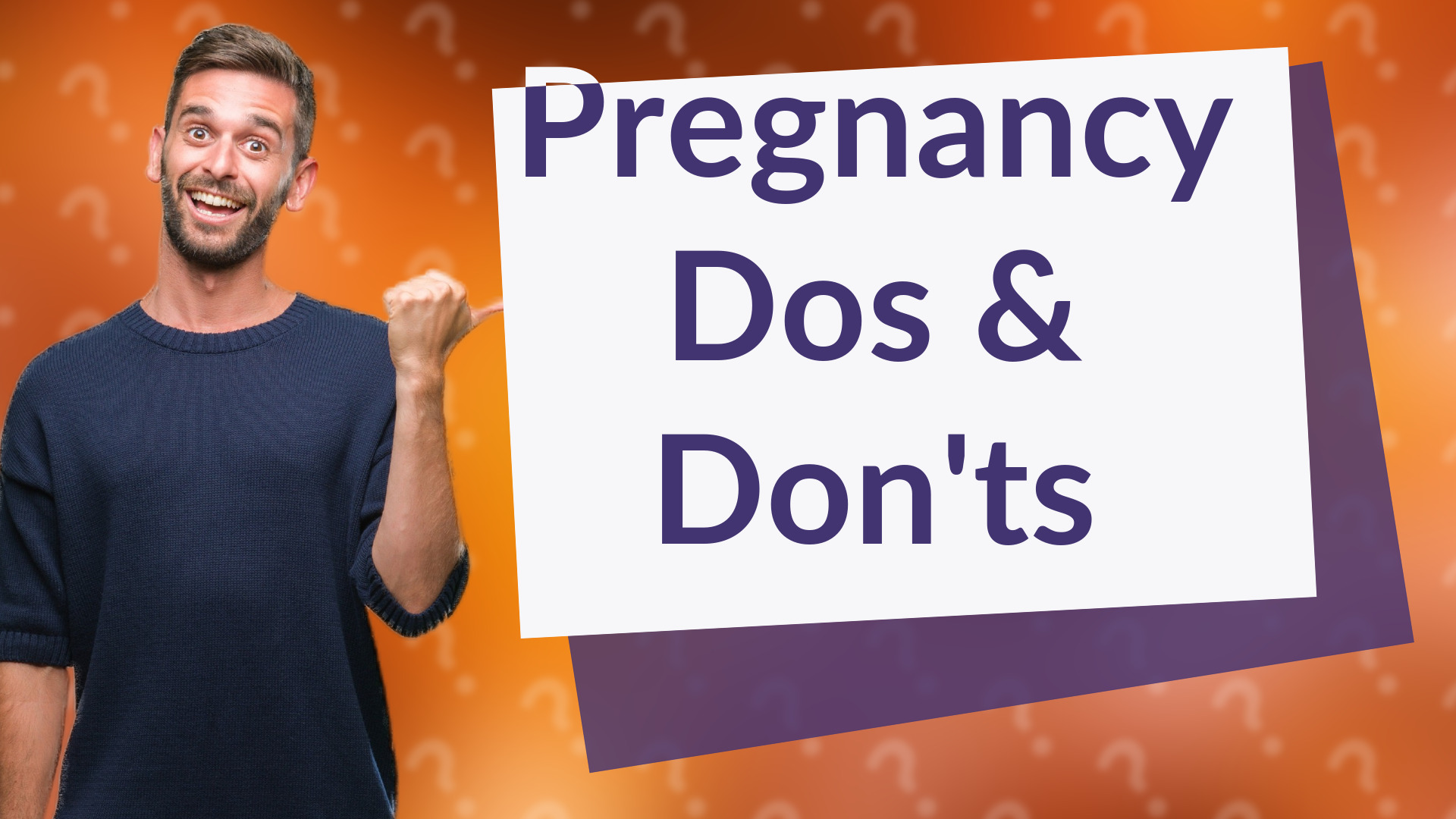 Pregnancy Dos & Don'ts