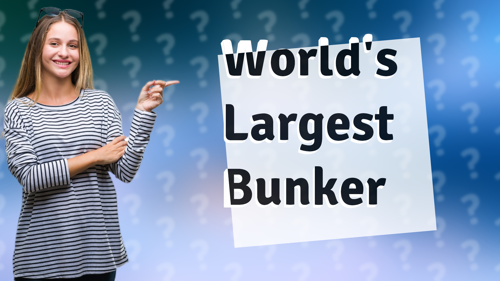 World's Largest Bunker