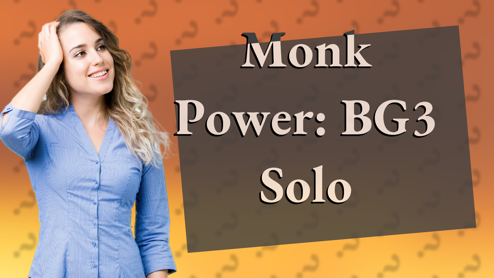 Monk Power: BG3 Solo