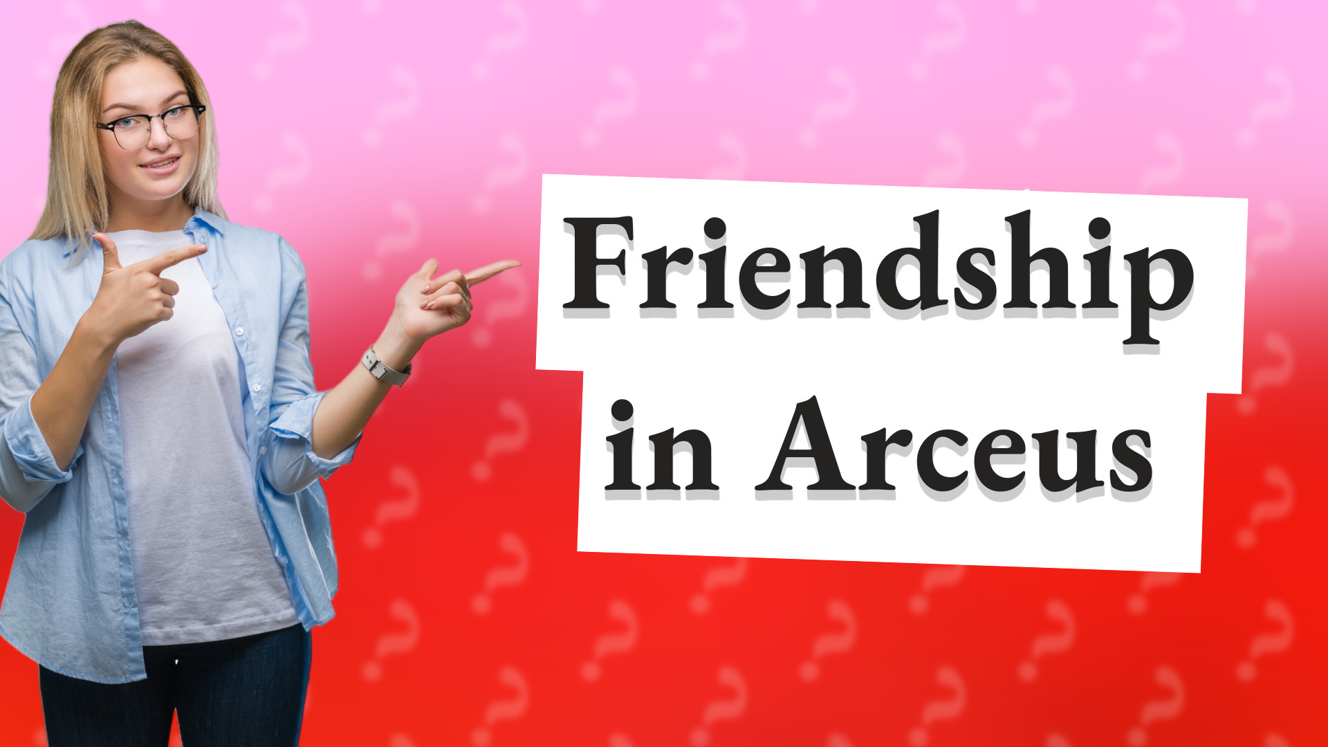 Friendship in Arceus