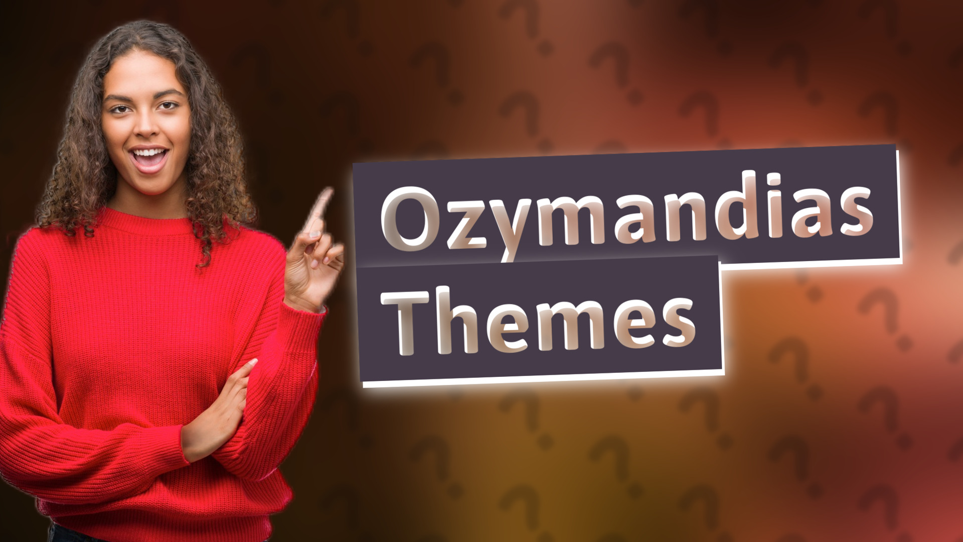 Ozymandias Themes