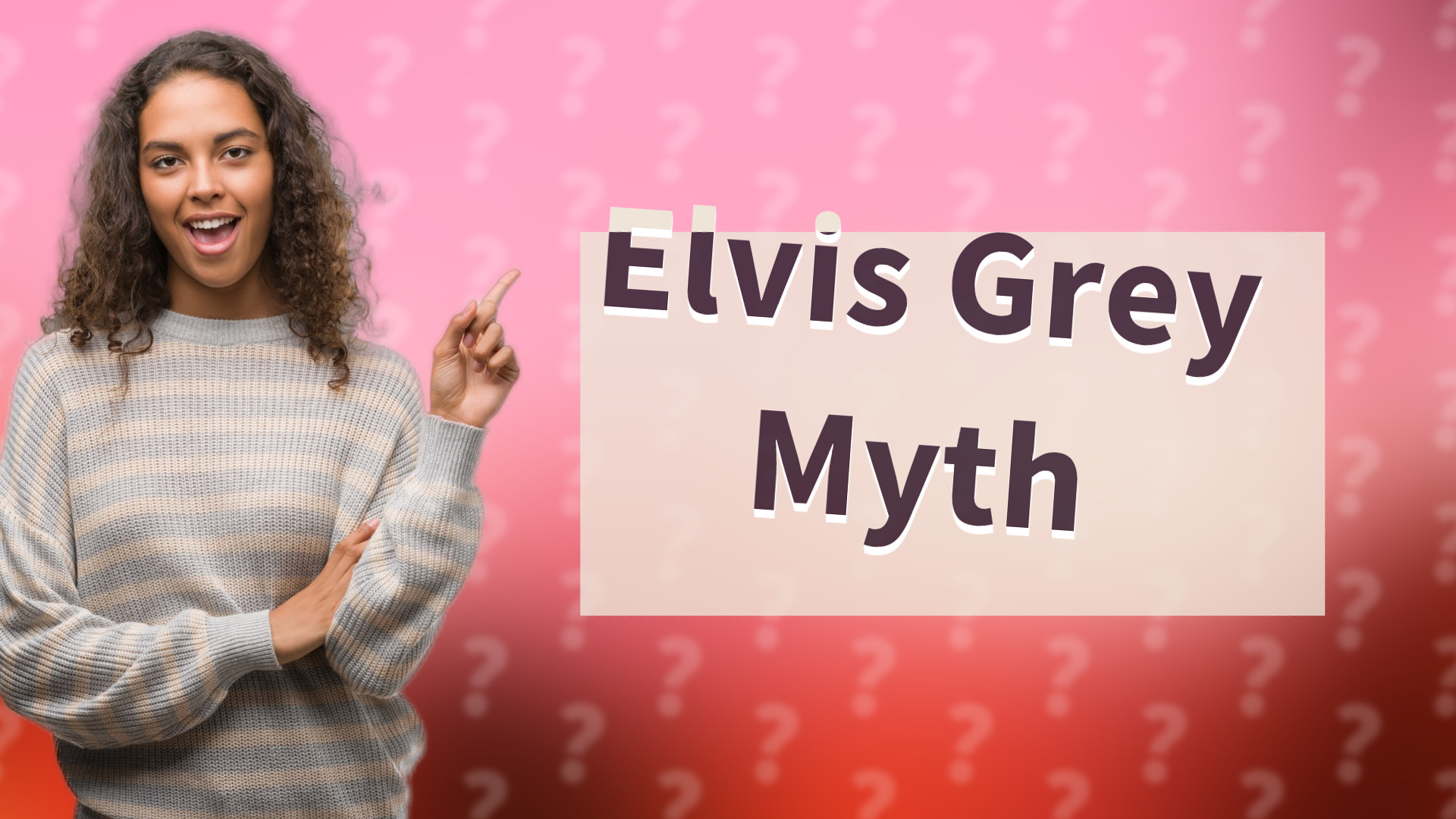 Elvis Grey Myth