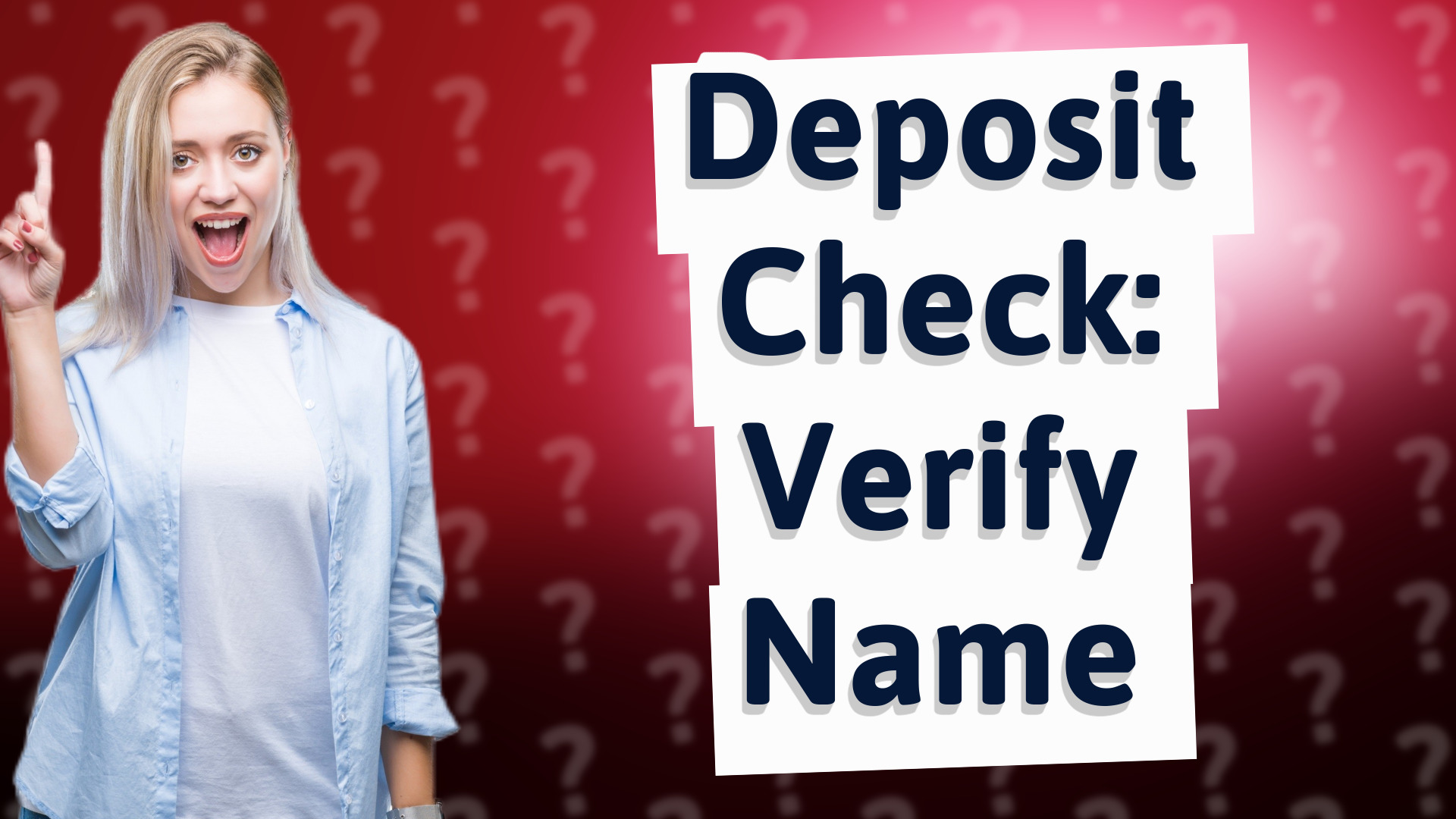 Deposit Check: Verify Name