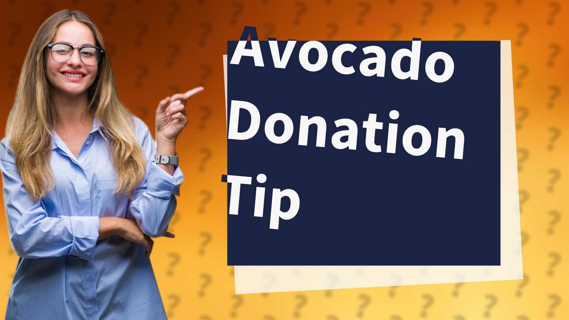 Avocado Donation Tip