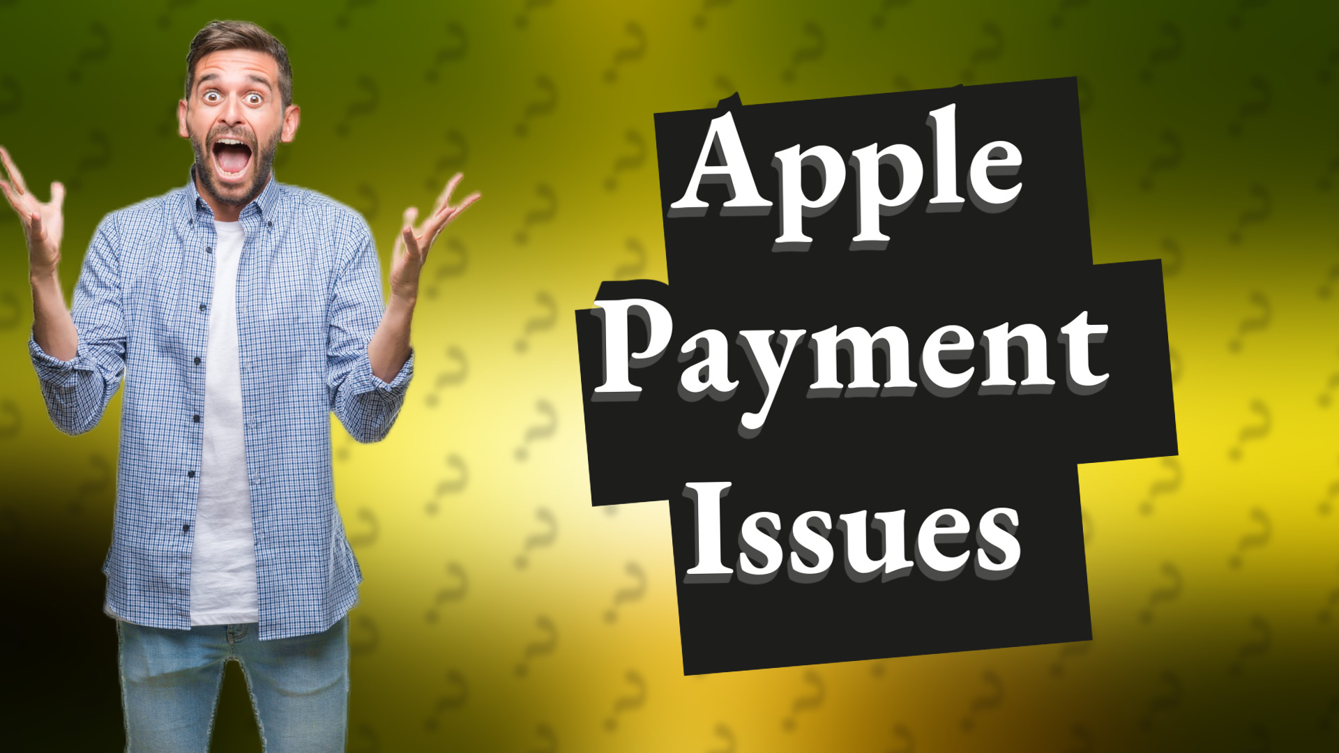 Apple Payment Issues