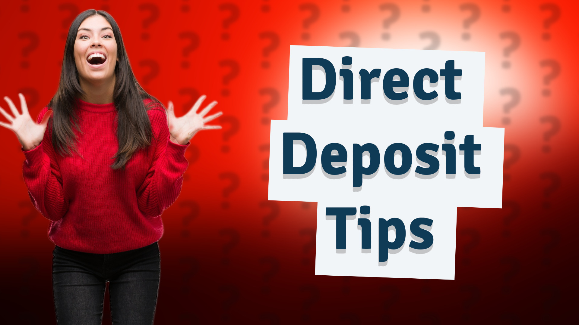 Direct Deposit Tips