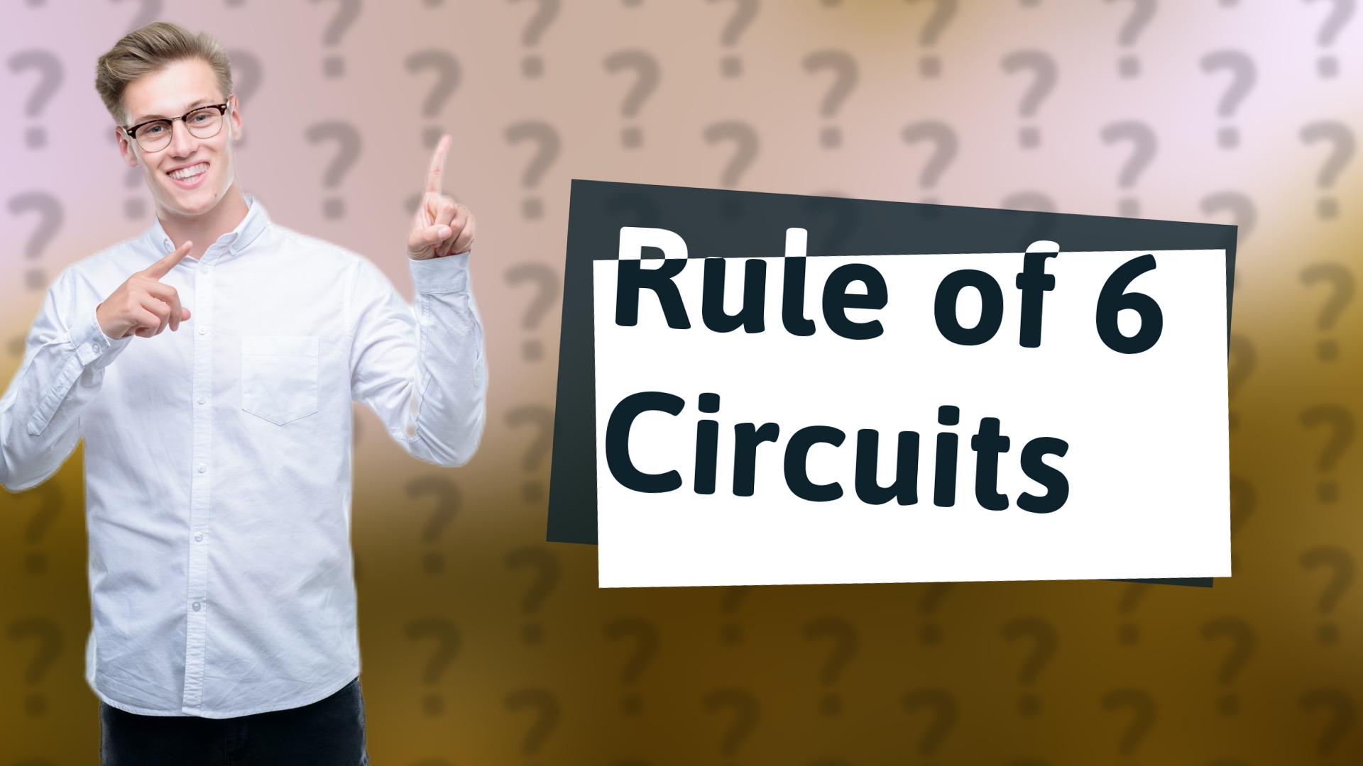 Rule of 6 Circuits