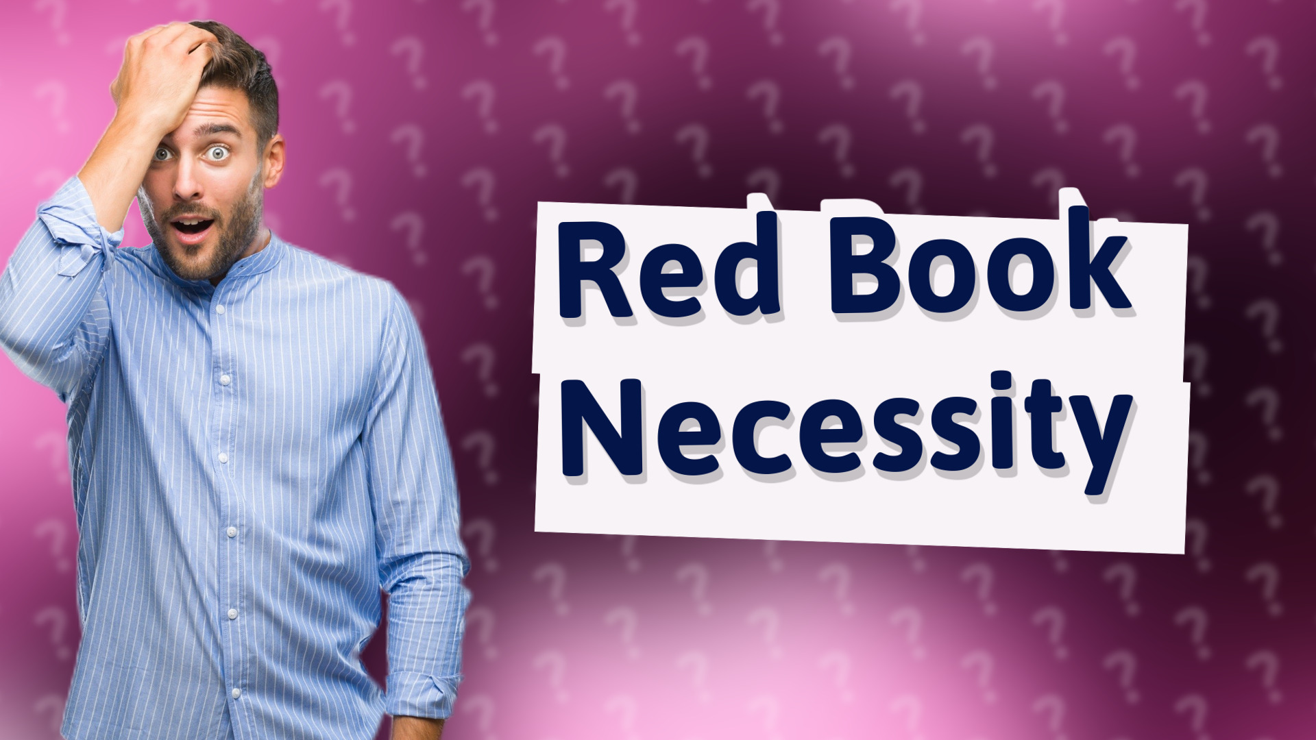 Red Book Necessity