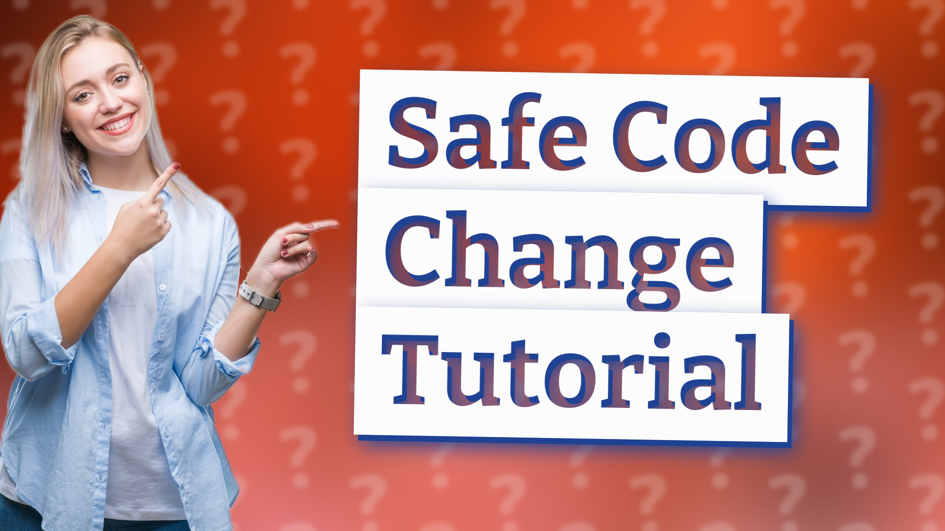 Safe Code Change Tutorial