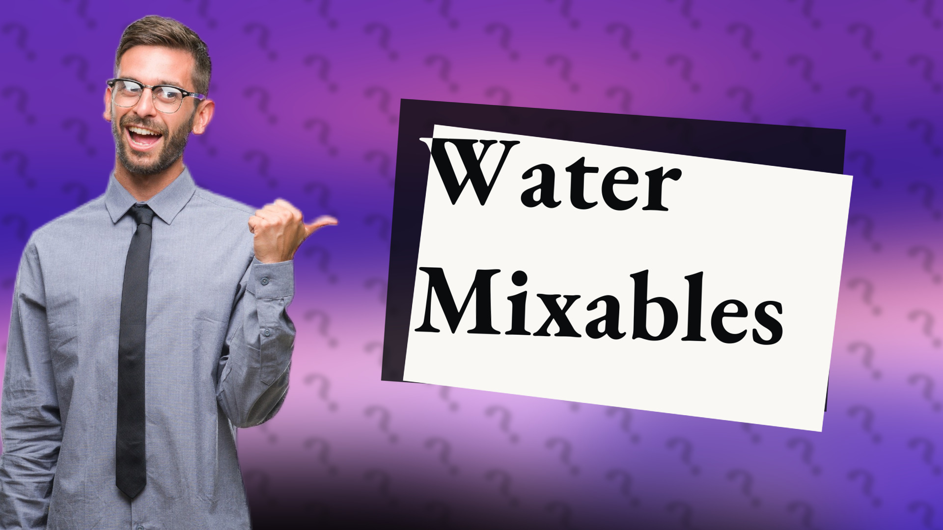 Water Mixables