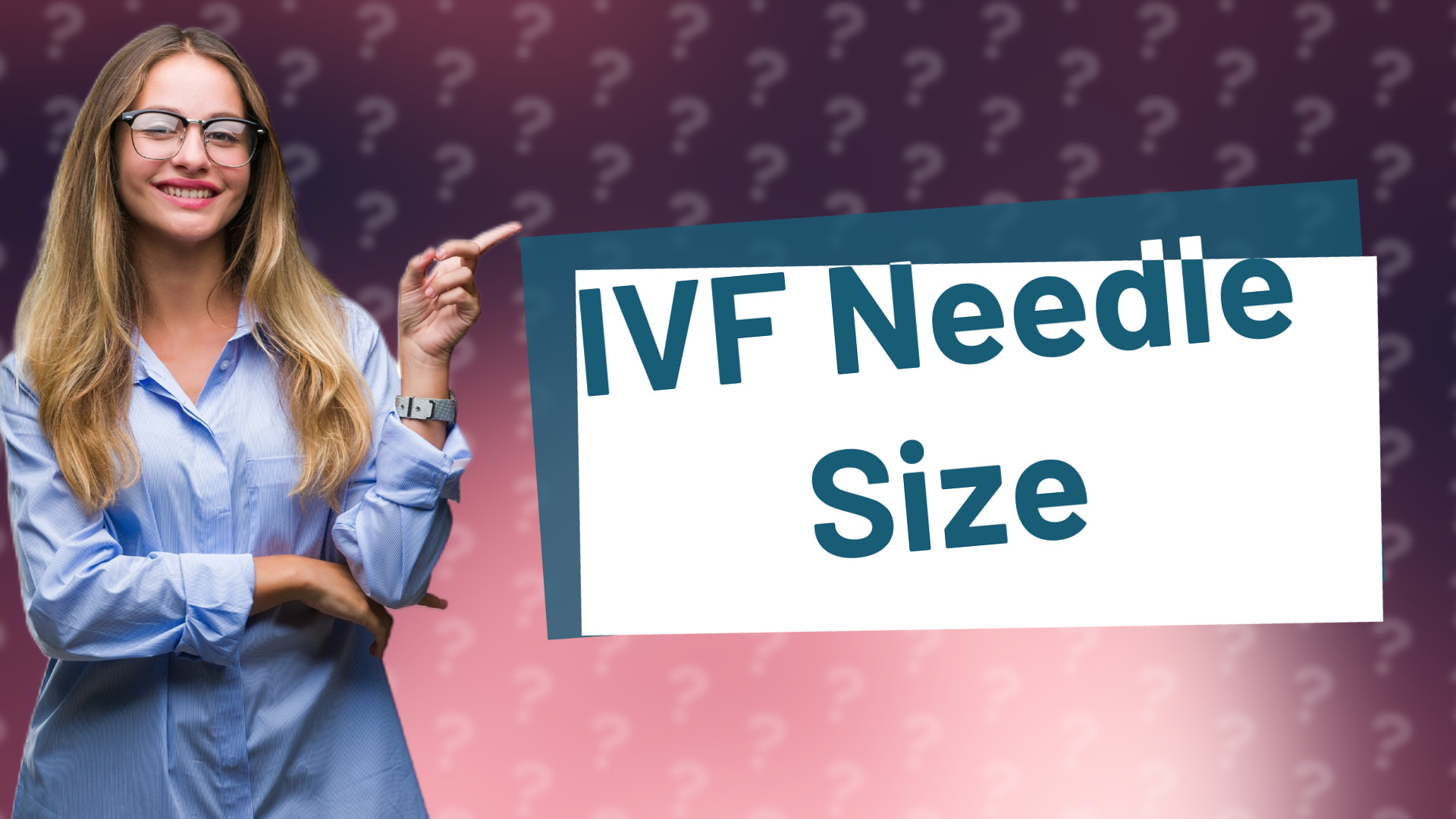 IVF Needle Size