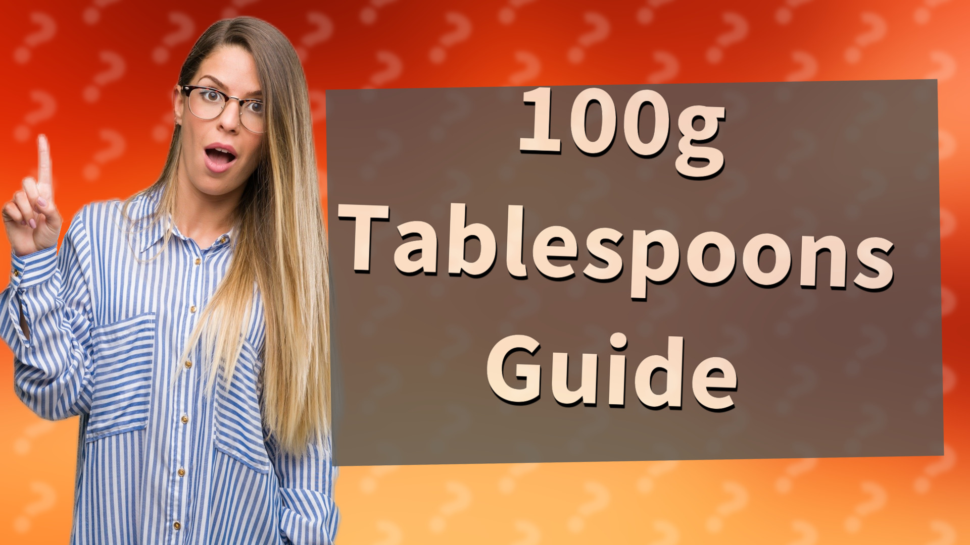 100g Tablespoons Guide
