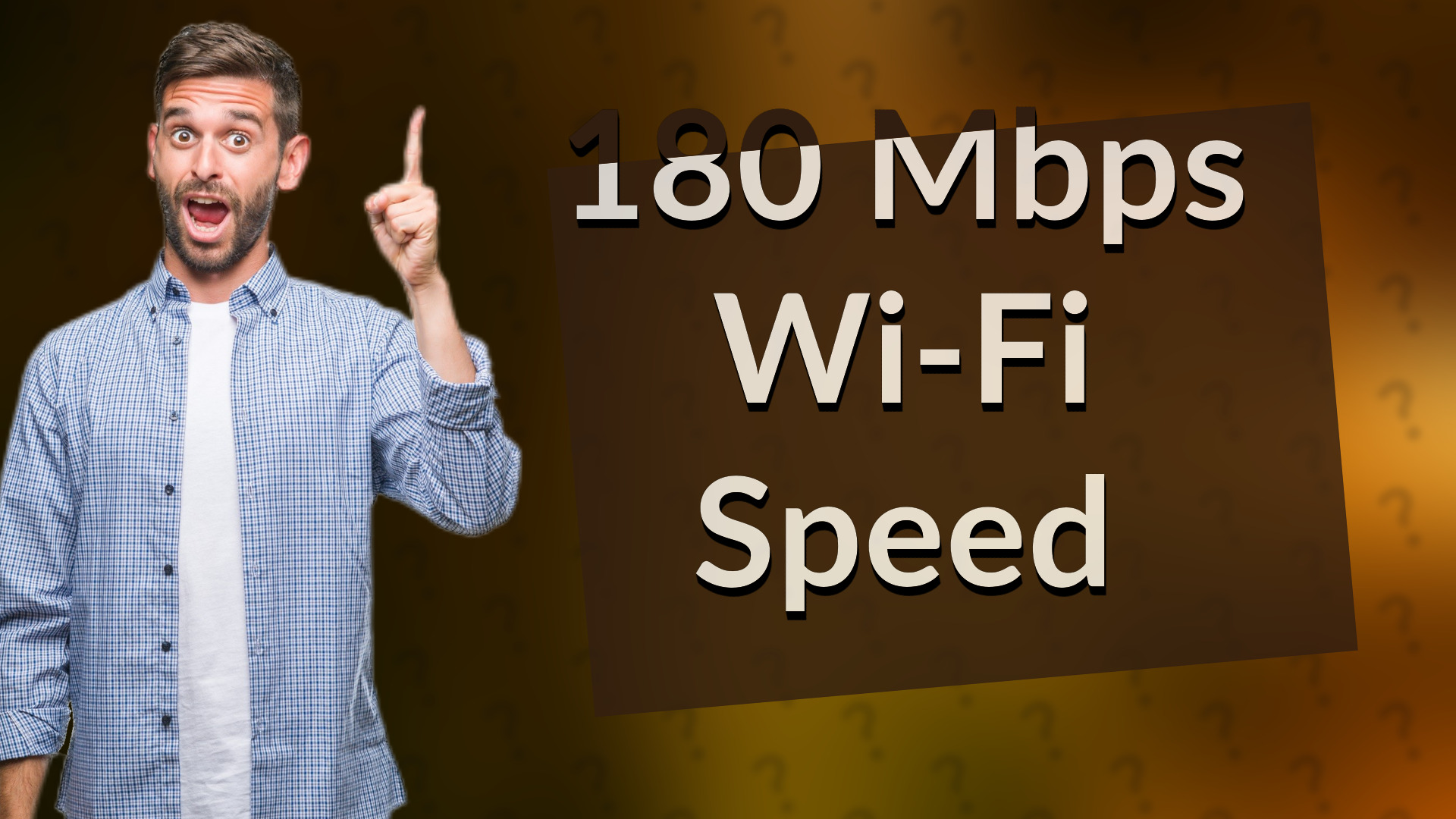 180 Mbps Wi-Fi Speed