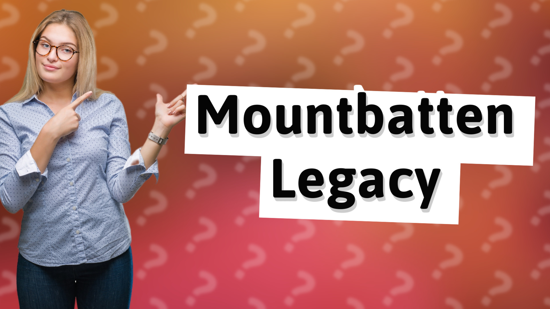 Mountbatten Legacy